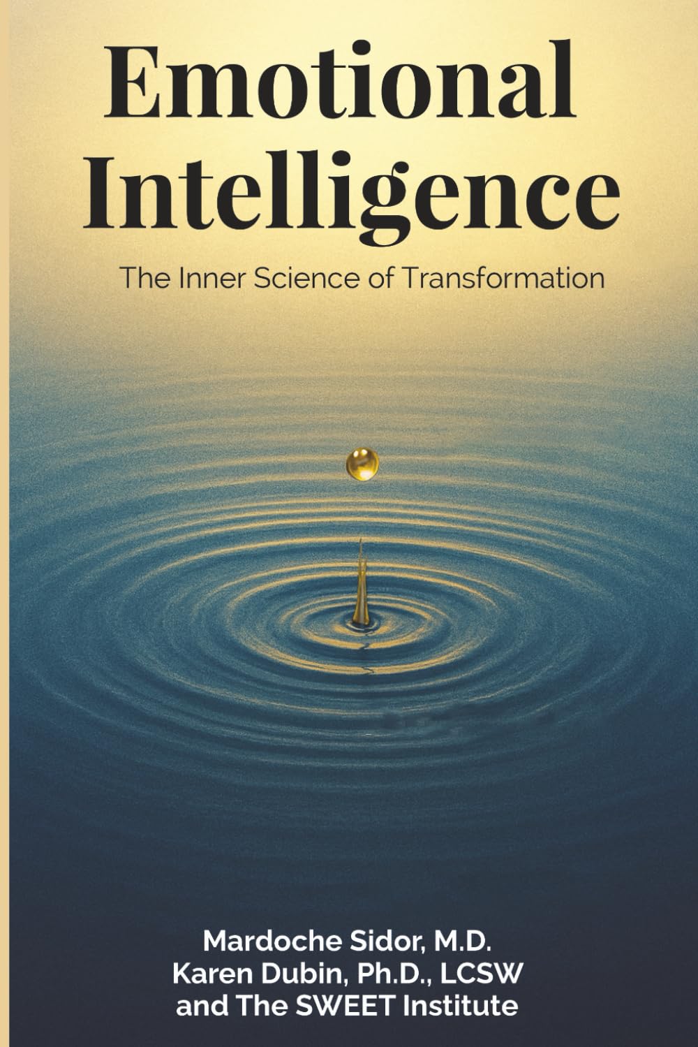Emotional Intelligence: The Inner Science of Transformation