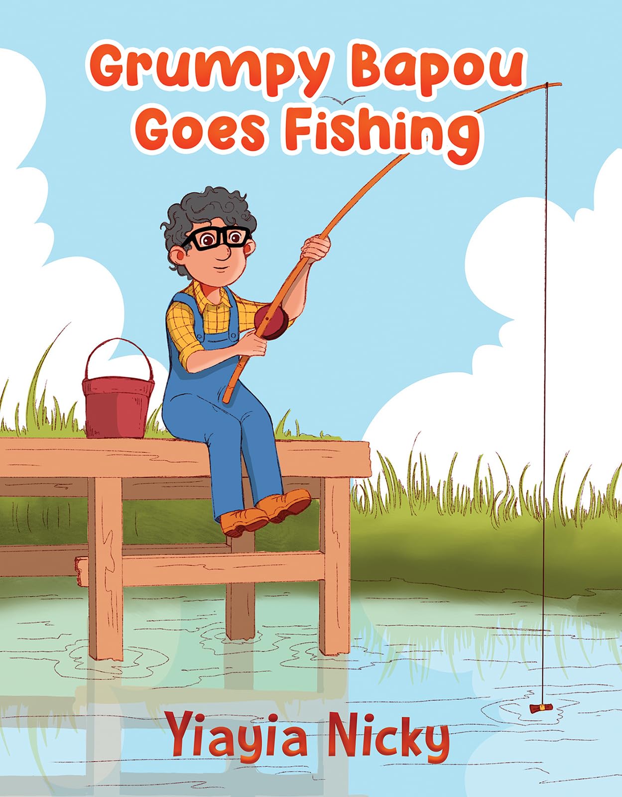 Grumpy Bapou Goes Fishing by Yiayia Nicky HARDBACK 9781037115776