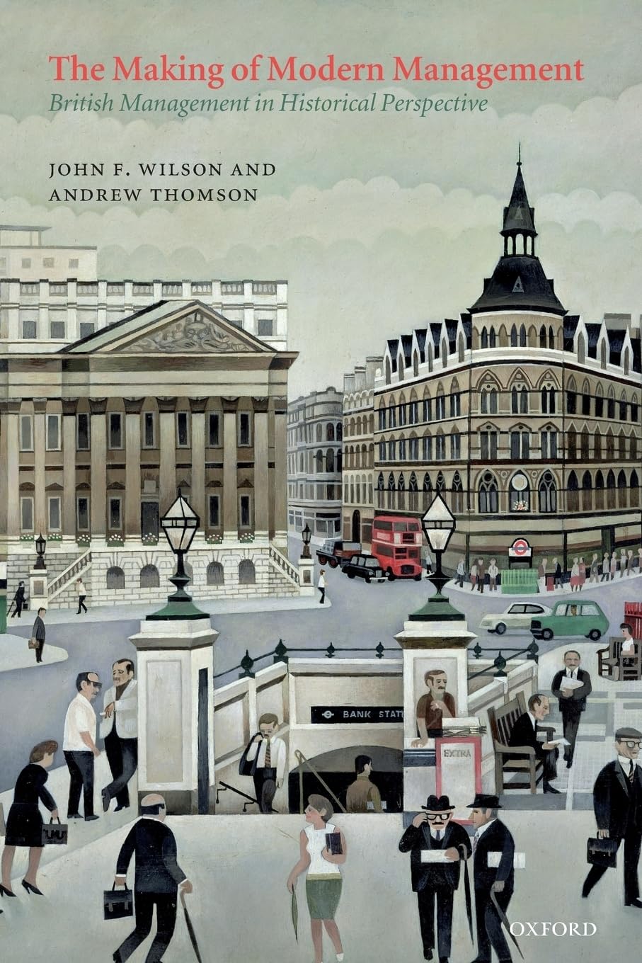 Buy The Making of Modern Management: British Management in Historical Perspective — BookShops.in