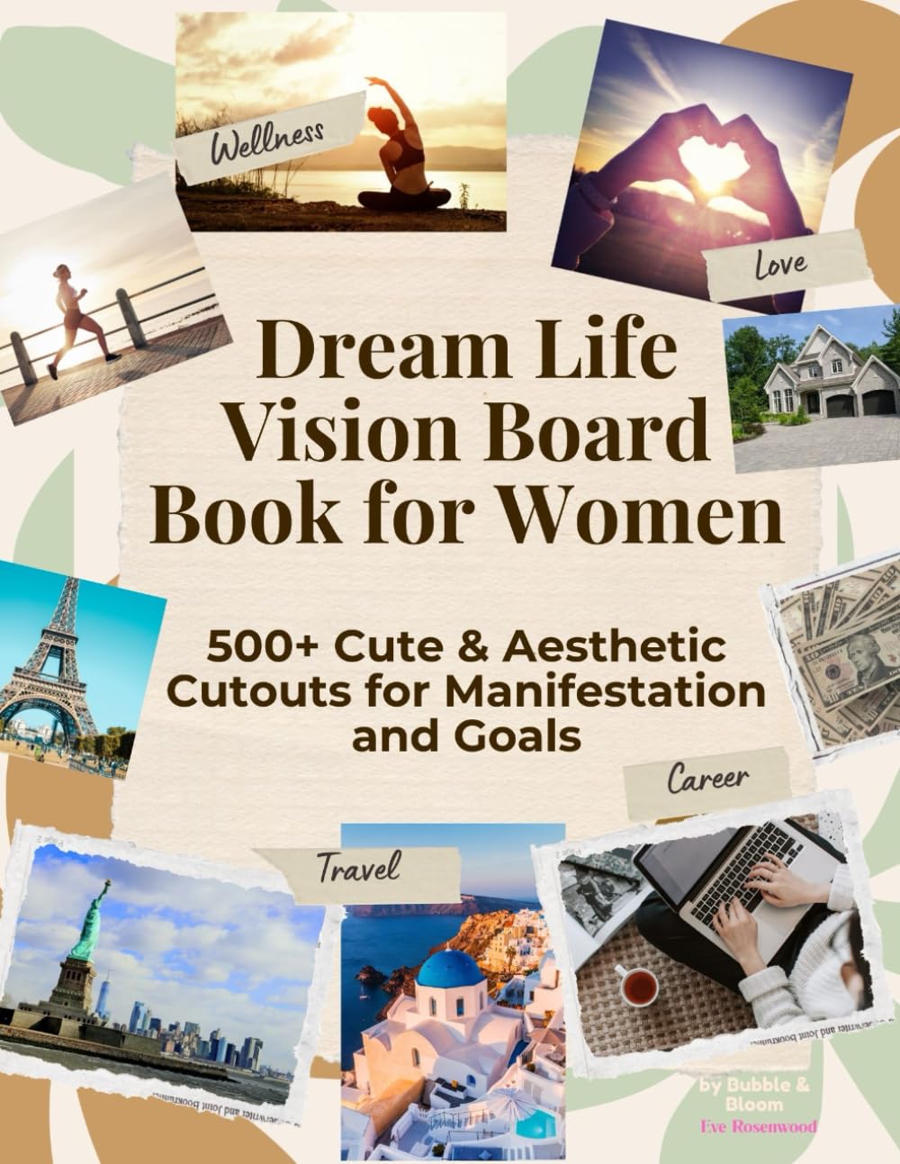 Dream Life Vision Board Book for Women: 500+ Cute & Aesthetic Cutouts for Manifestation and Goals
