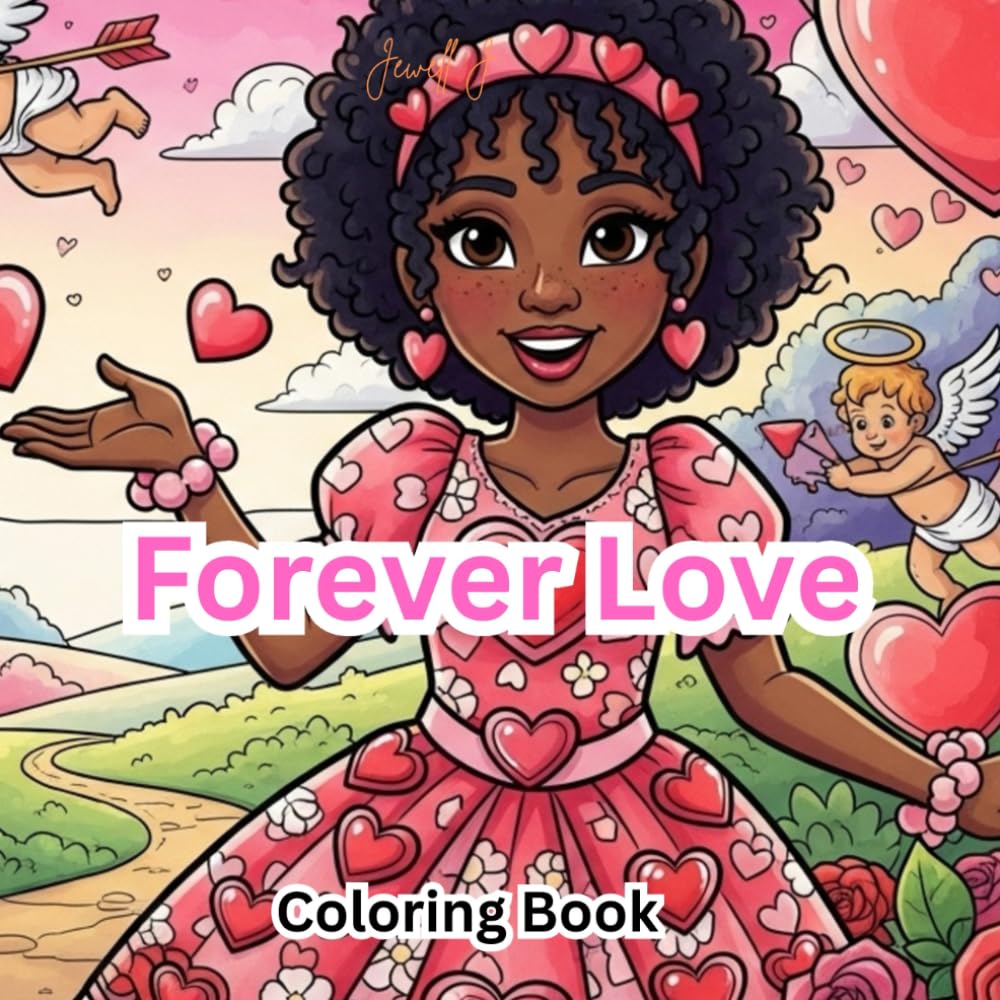 Forever Love: A Valentine’s Day Coloring Book