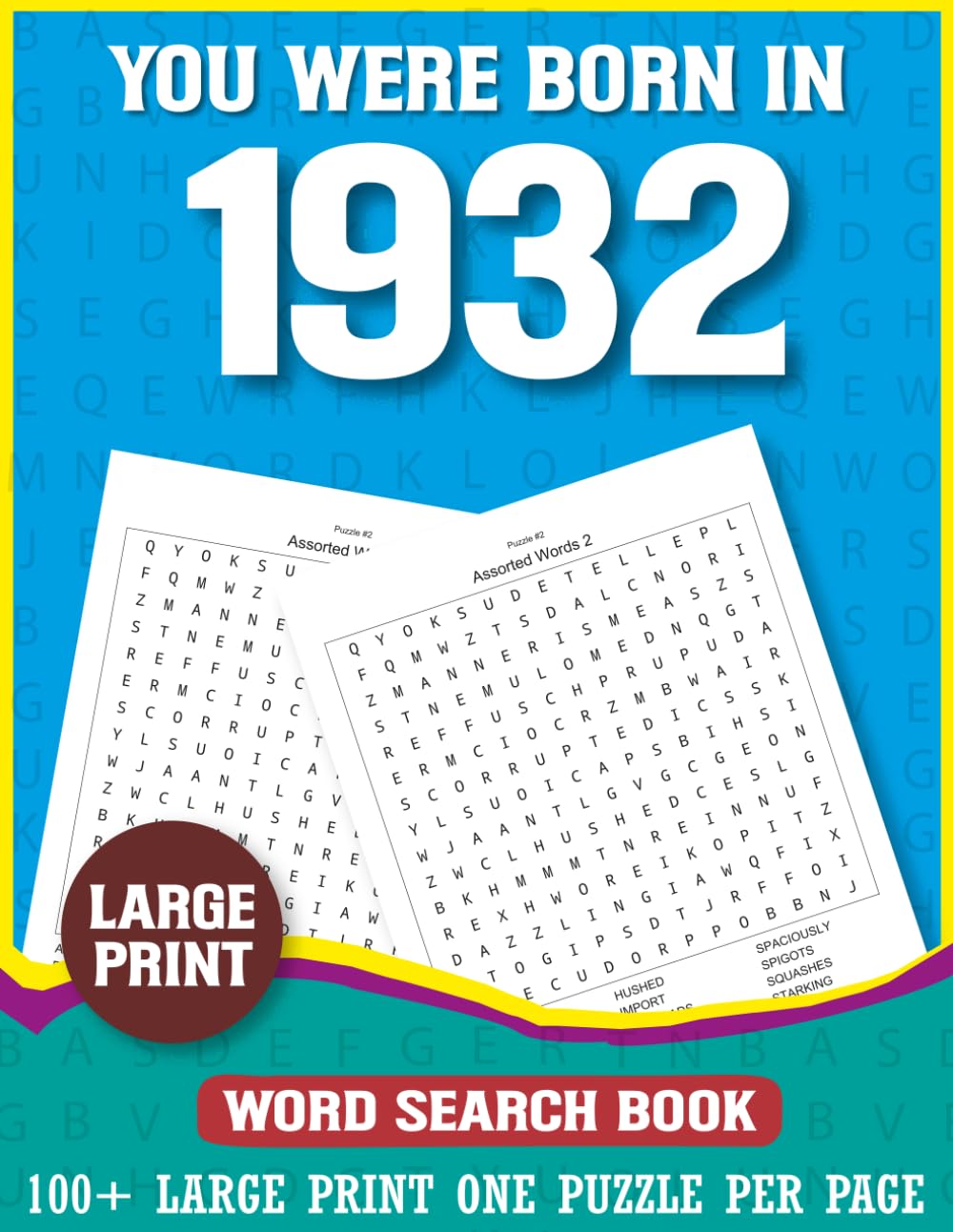 You Were Born In 1932: Word Search Book: Large Print Word Search Puzzle Book for Adults Born in 1932 Simple Brain Games for Relaxation