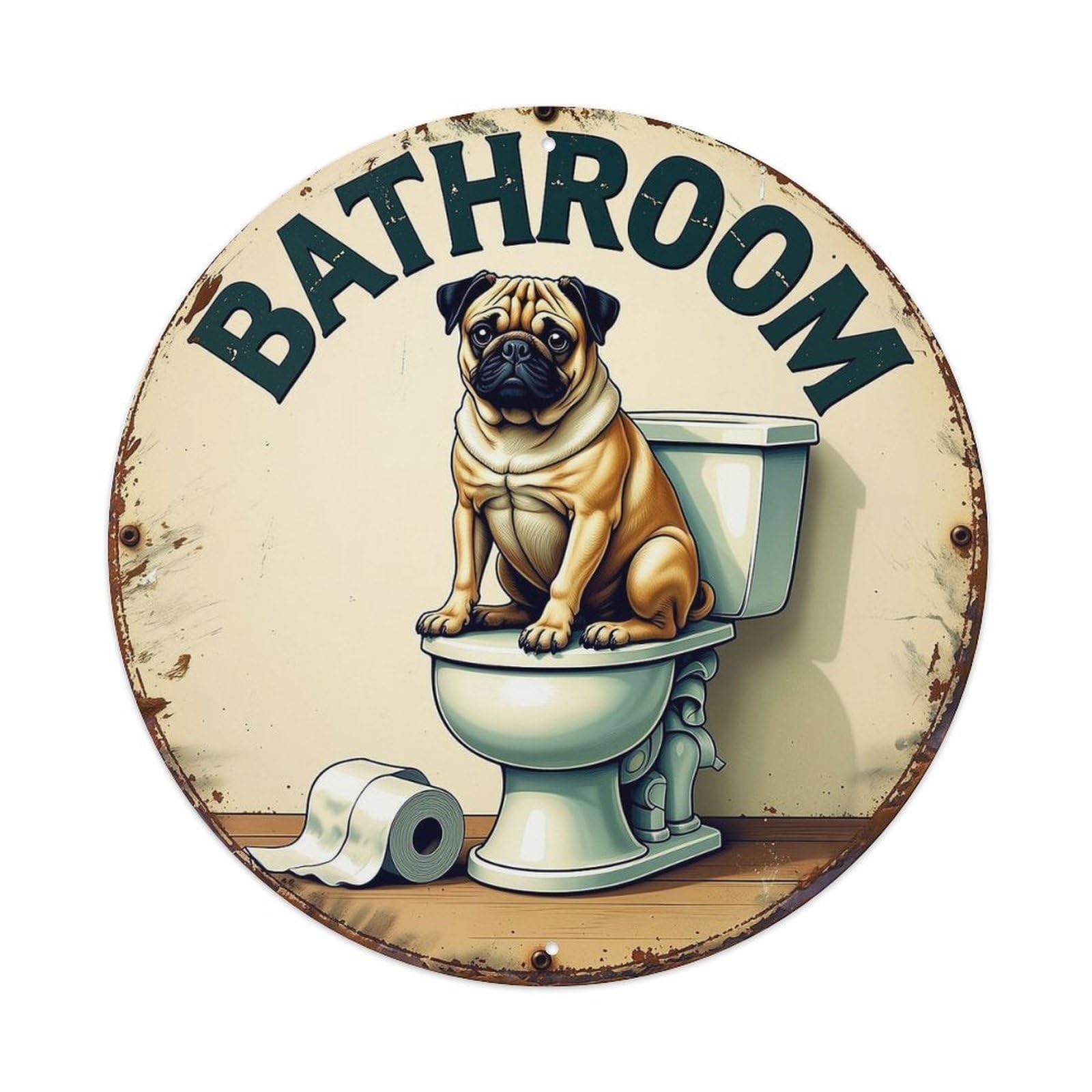 Pug On Toilet Bathroom Sign Round Tin Sign Vintage Metal Sign Home Bar Garden Indoor & Outdoor Wall Decor Retro Metal Poster 8x8 Inch