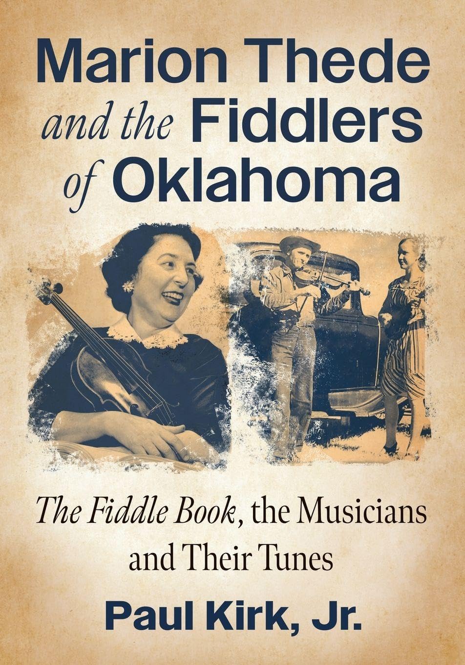 Marion Thede and the Fiddlers of Oklahoma: The Fiddle Book, the Musicians and Their Tunes (McFarland Traditional and Old-Time Musicians)      Paperback – October 17, 2025