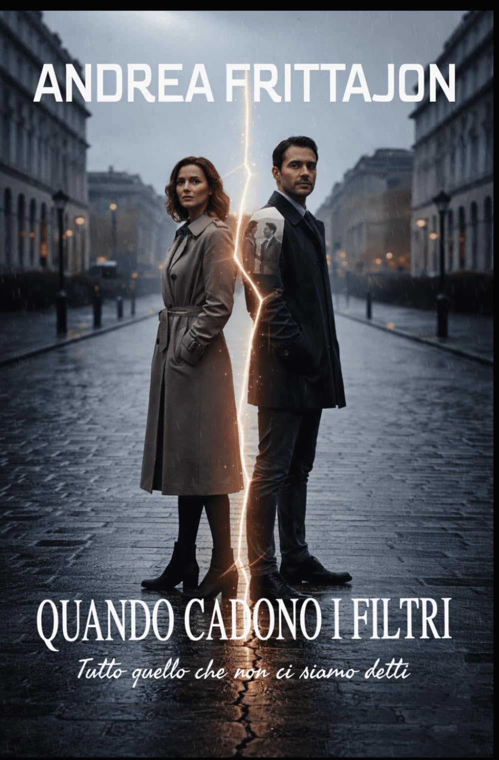 Quando cadono i filtri: Tutto quello che non ci siamo detti