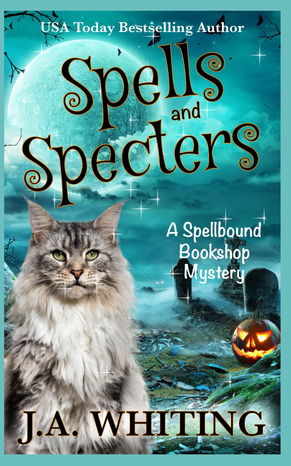 Spells and Specters (A Spellbound Bookshop Mystery)