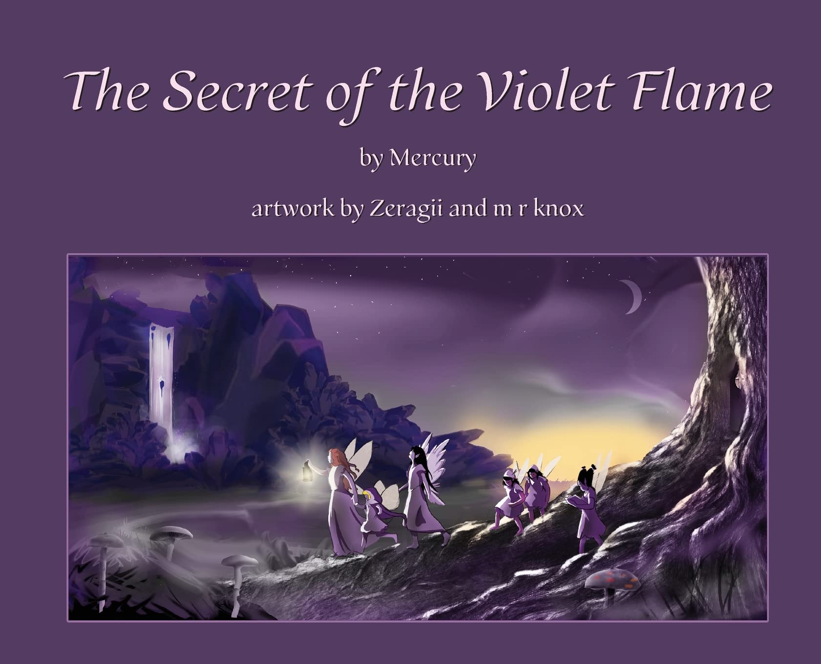 The Secret of the Violet Flame Mercury, Knox, M R, Griffith (Zeragii