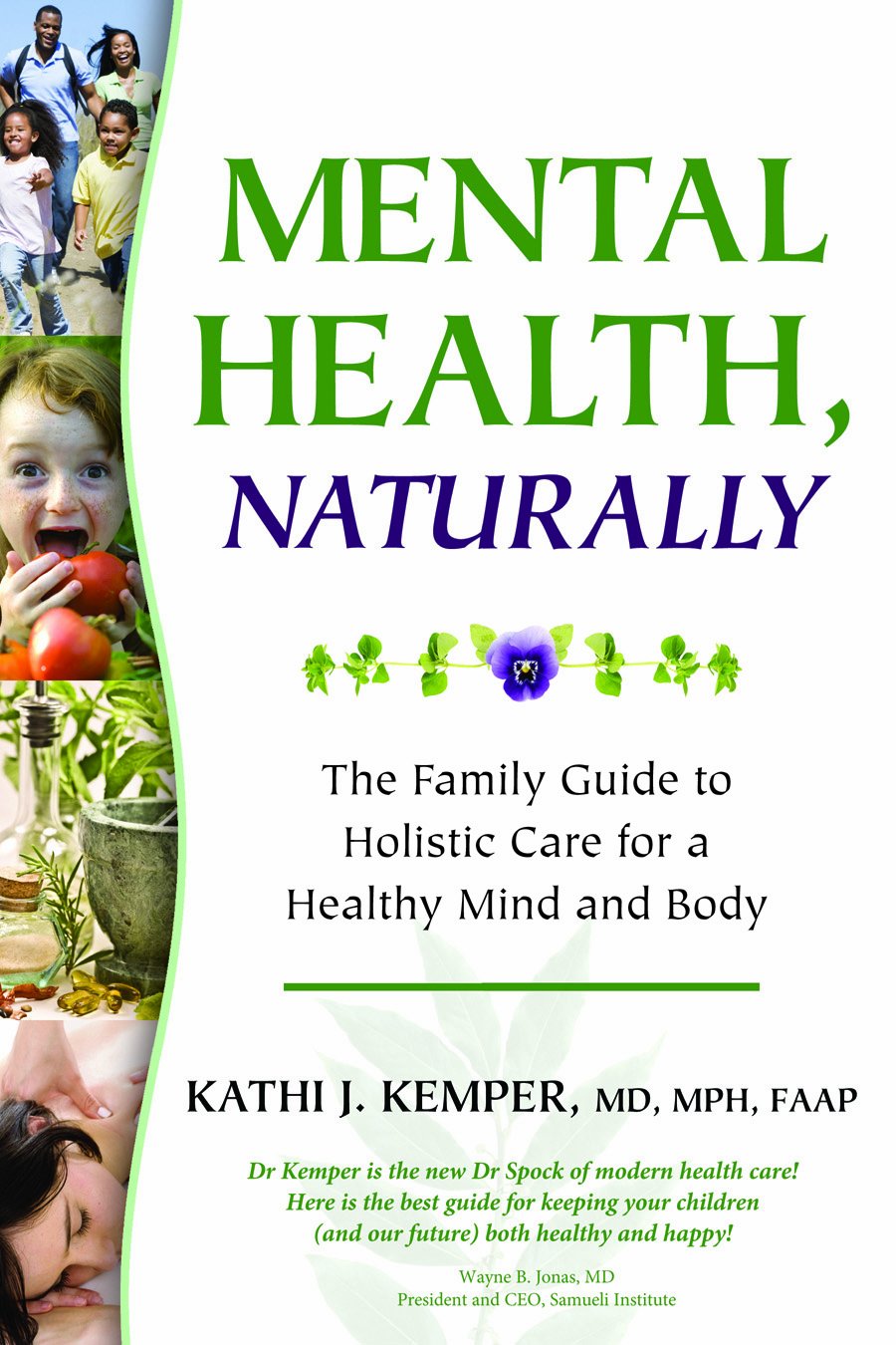 Holistic Family Guide: Mental Health, Naturally - Mind and Body Care