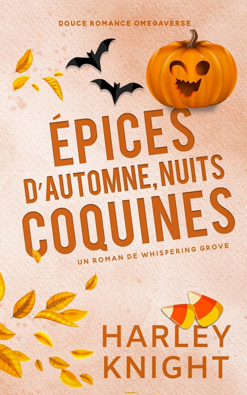 Épices d'automne, nuits coquines: Douce romance Omegaverse: 3 (Un Roman de Whispering Grove)