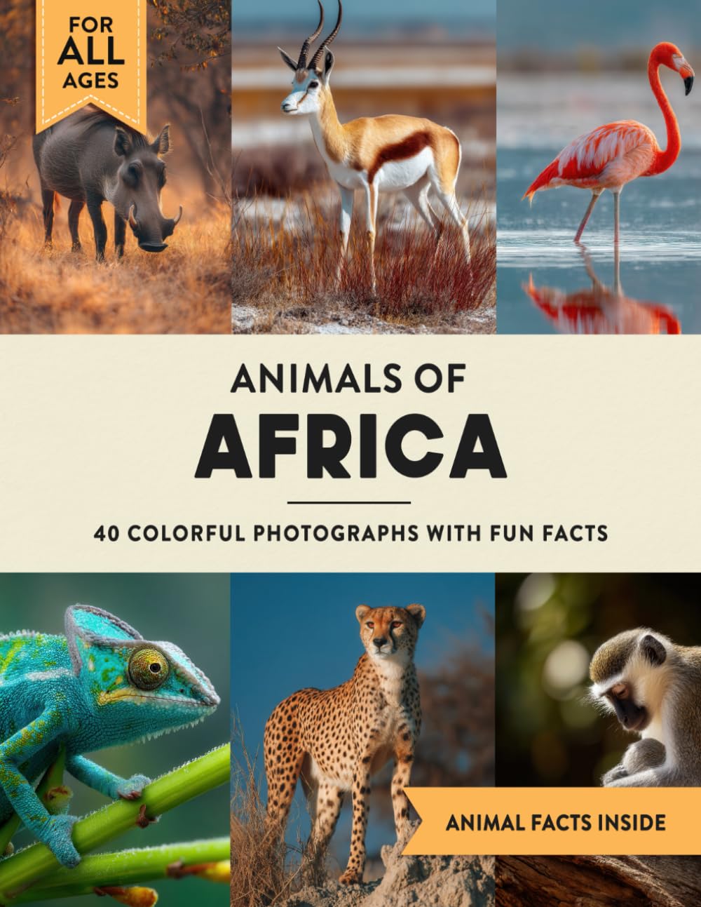 Animals of Africa: A Wildlife Picture Book With Fun Facts Including Safari and Kenya For Kids & Adults