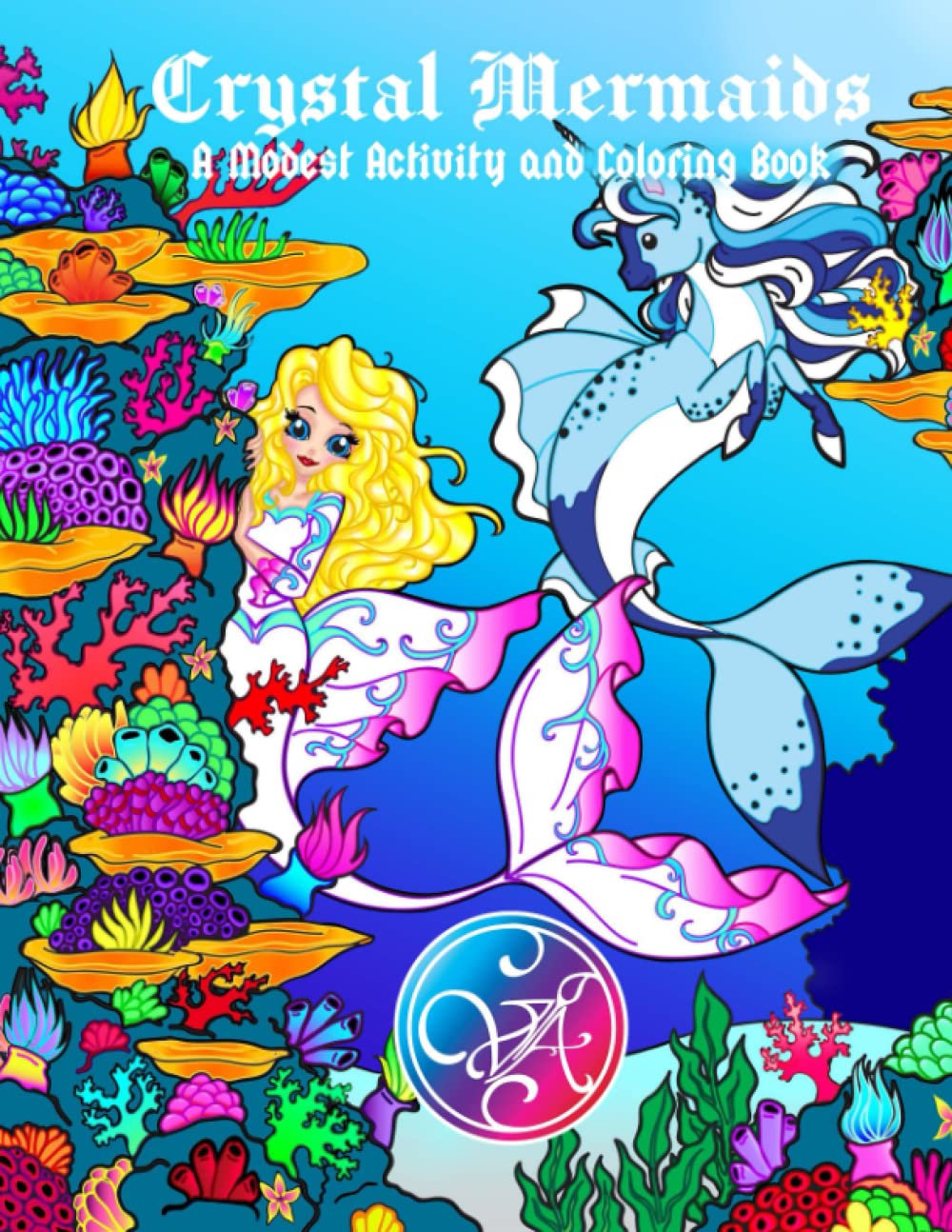 Crystal Mermaids A Modest Activity and Coloring Book: Valene Arts Modest Mermaid Coloring Book 2nd Edition (Solunar Fantasy)