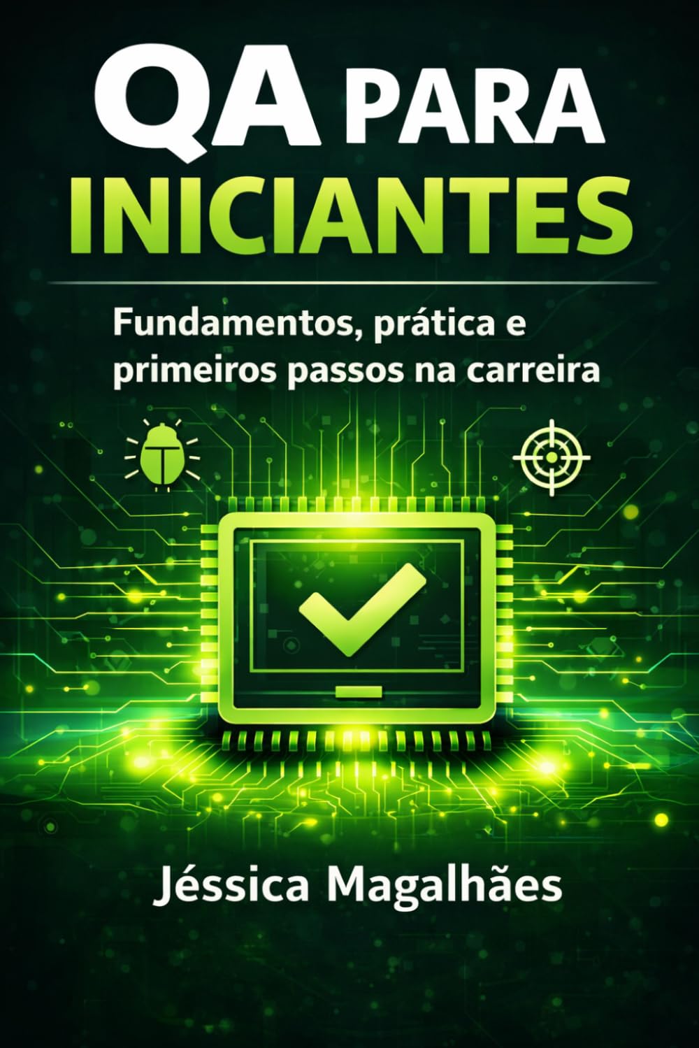 QA para Iniciantes: Fundamentos, prática e primeiros passos na carreira