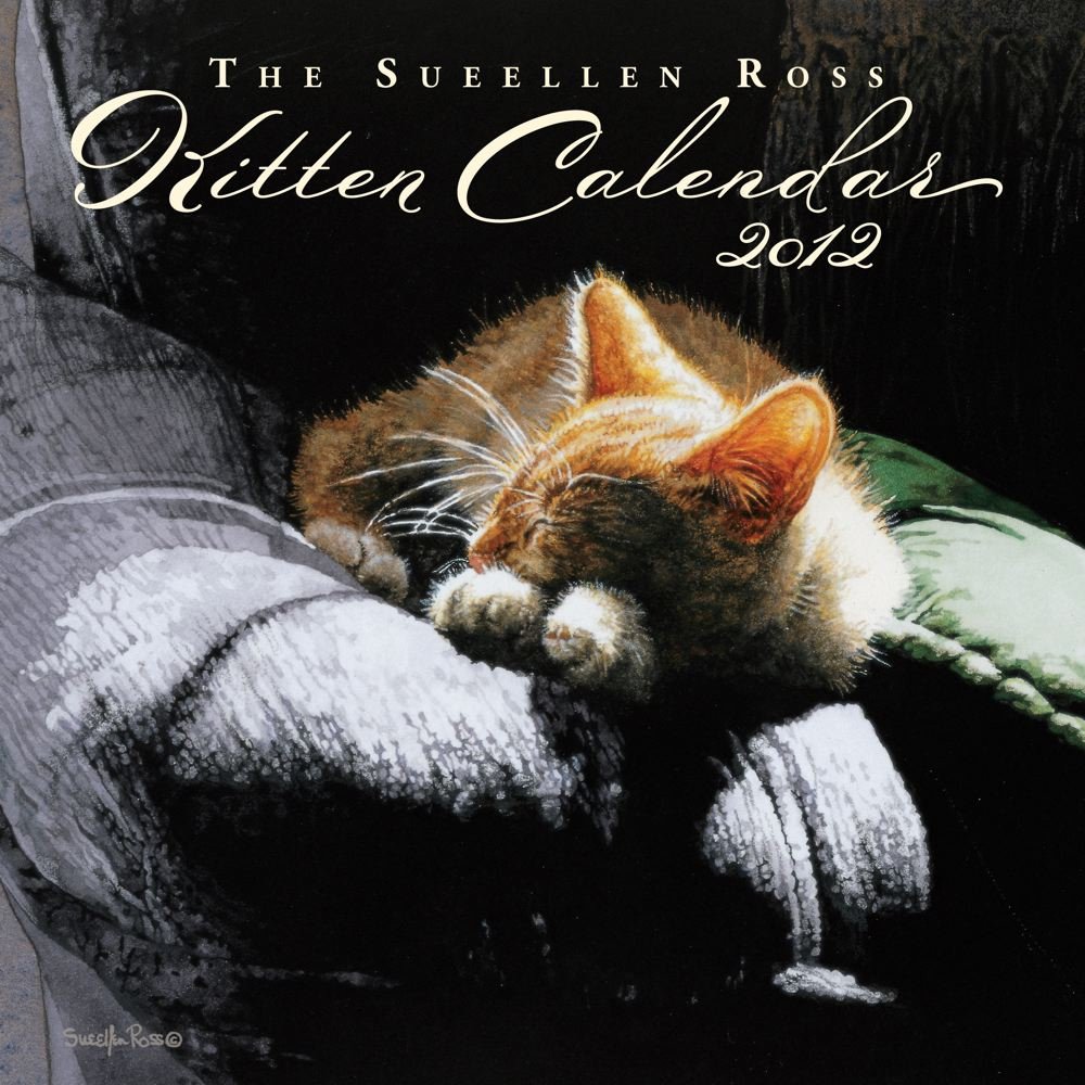 The Sueellen Ross Kitten Calendar 2012 Mini Wall Calendar Ross