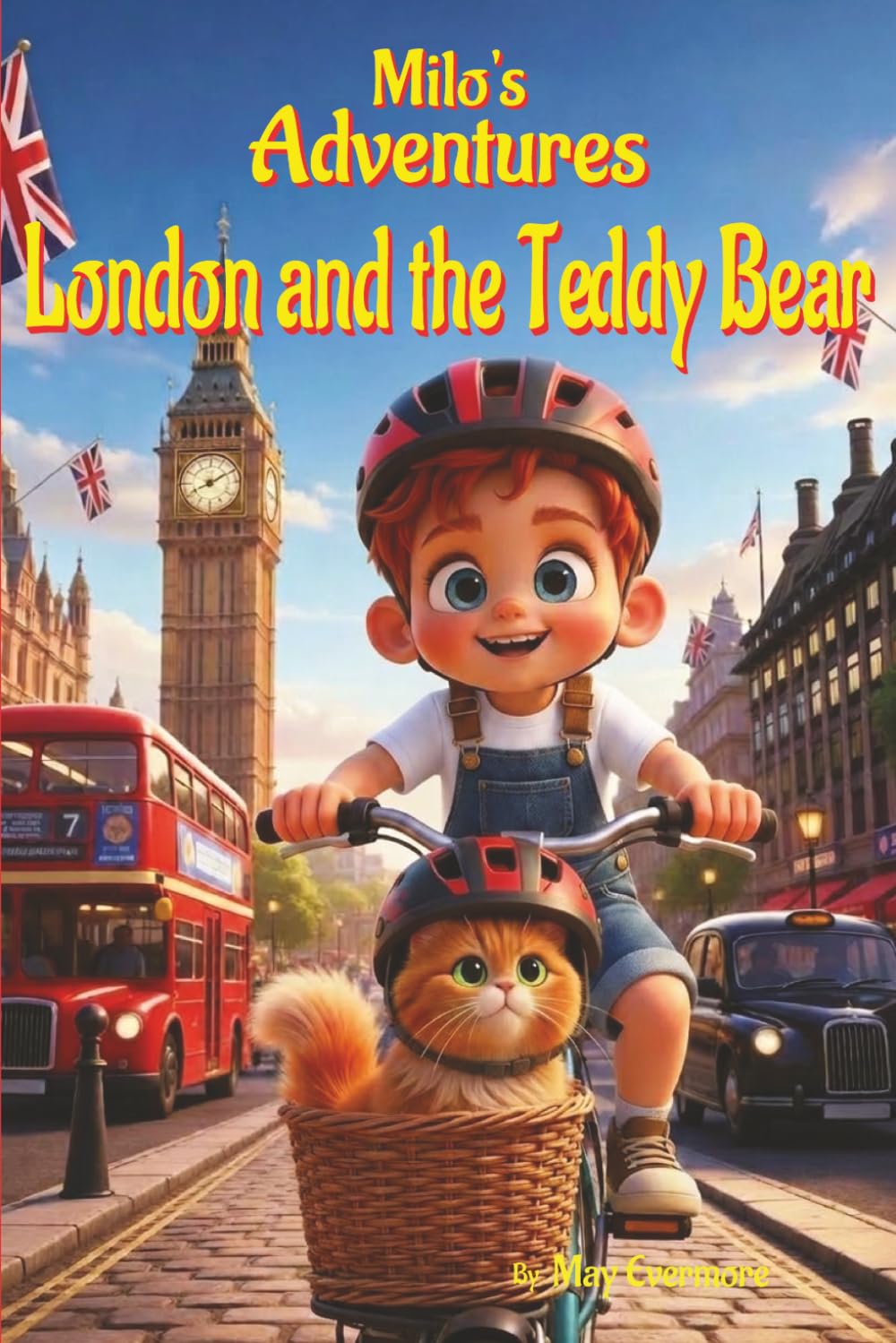 Milo's Adventure London and The Teddybear: Fun educational adventures that build reading skills, teach kindness, and inspire discovery and ... birthdays, holidays, and gifts for kids.