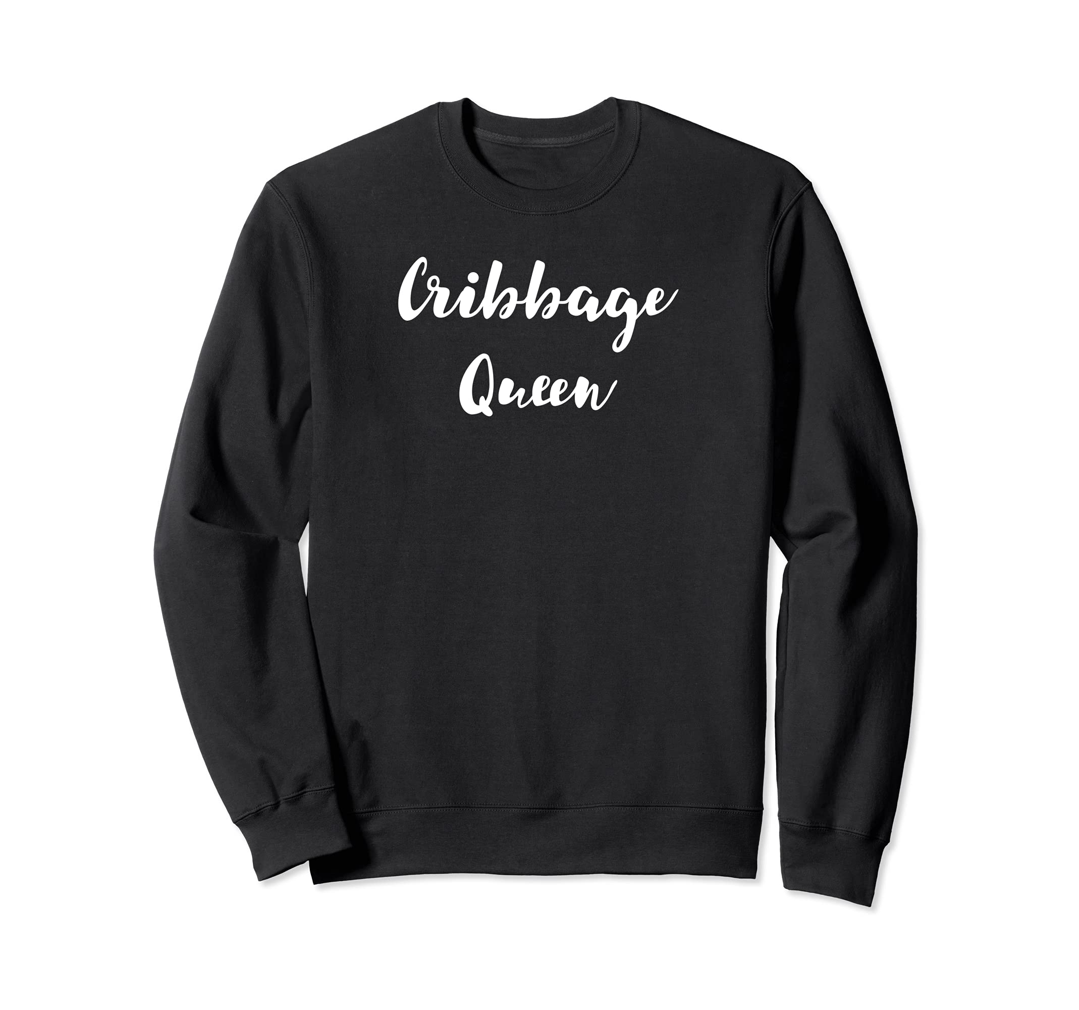 Cribbage Queen funny card game players Sweatshirt
