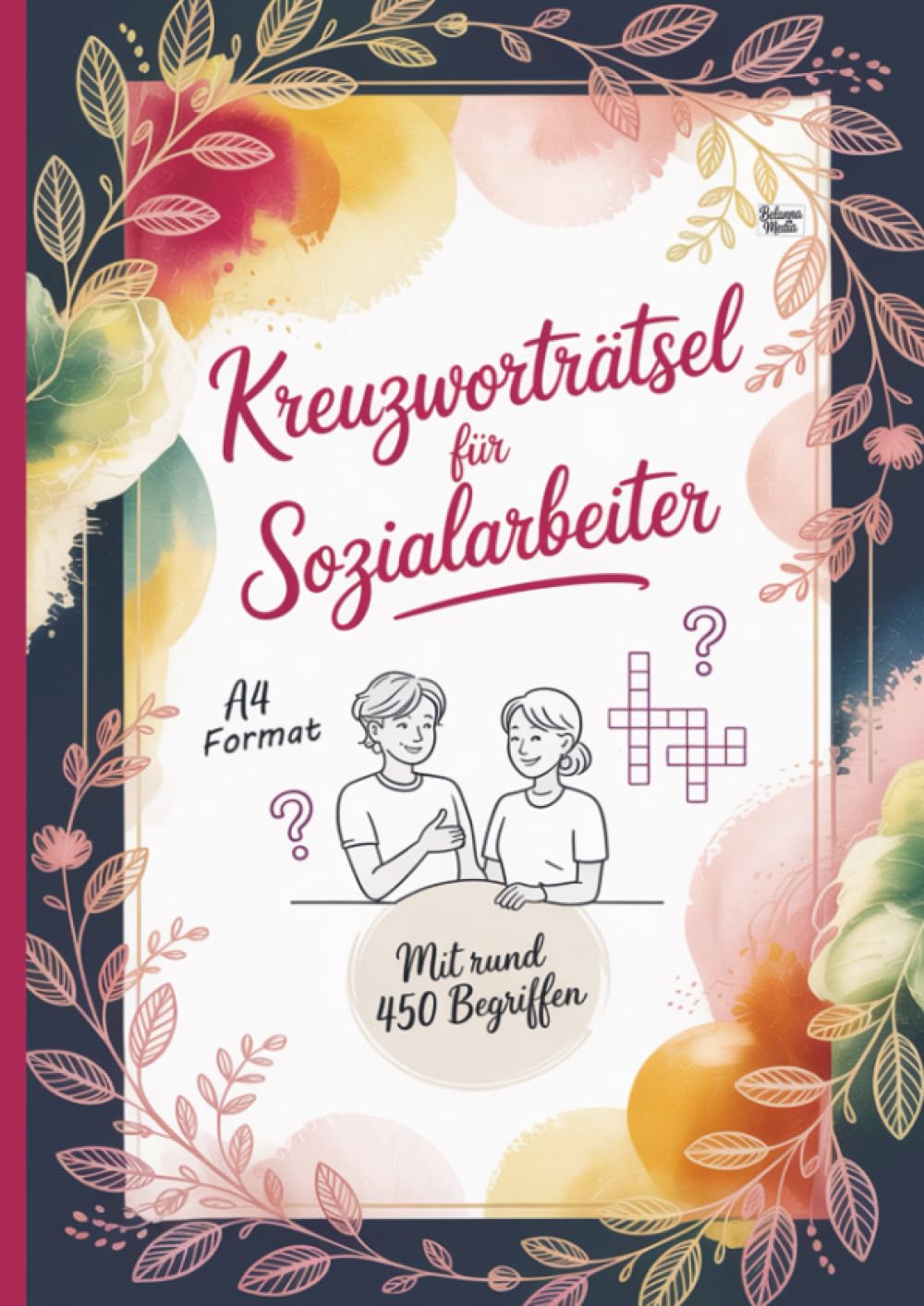 Kreuzworträtsel für Sozialarbeiter: A4 Format mit rund 450 Begriffen mit Lösung