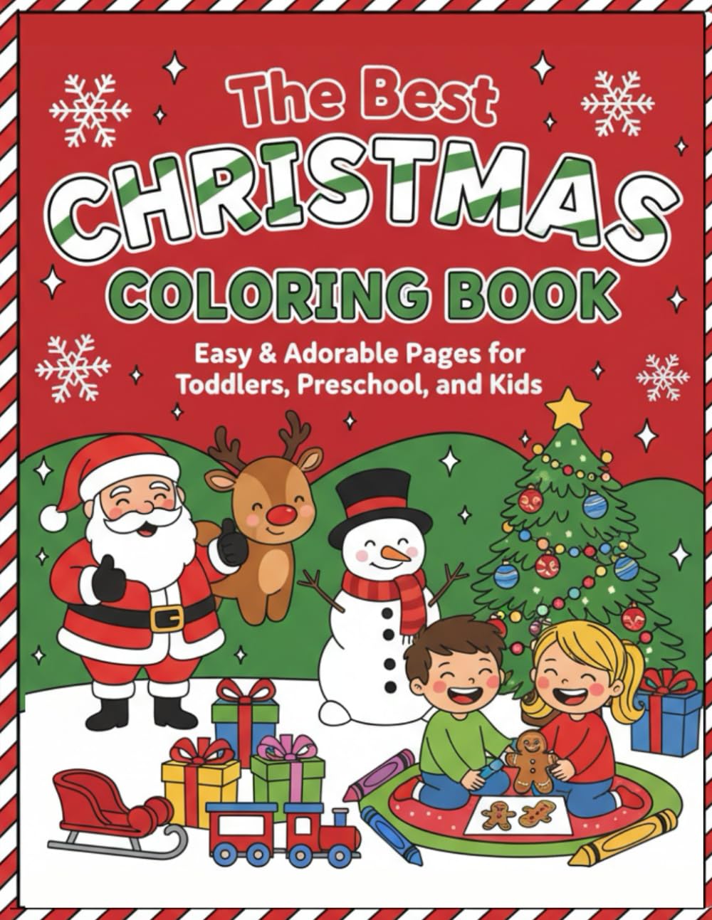 The Best Christmas Coloring Book: Easy & Adorable Pages for Toddlers, Preschool, and Kids
