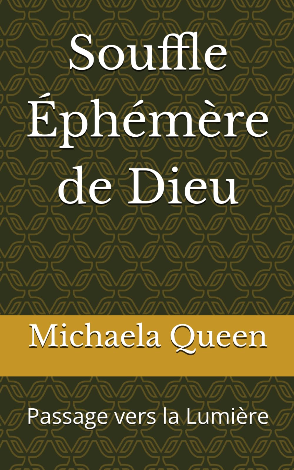Souffle Éphémère de Dieu: Passage vers la Lumière
