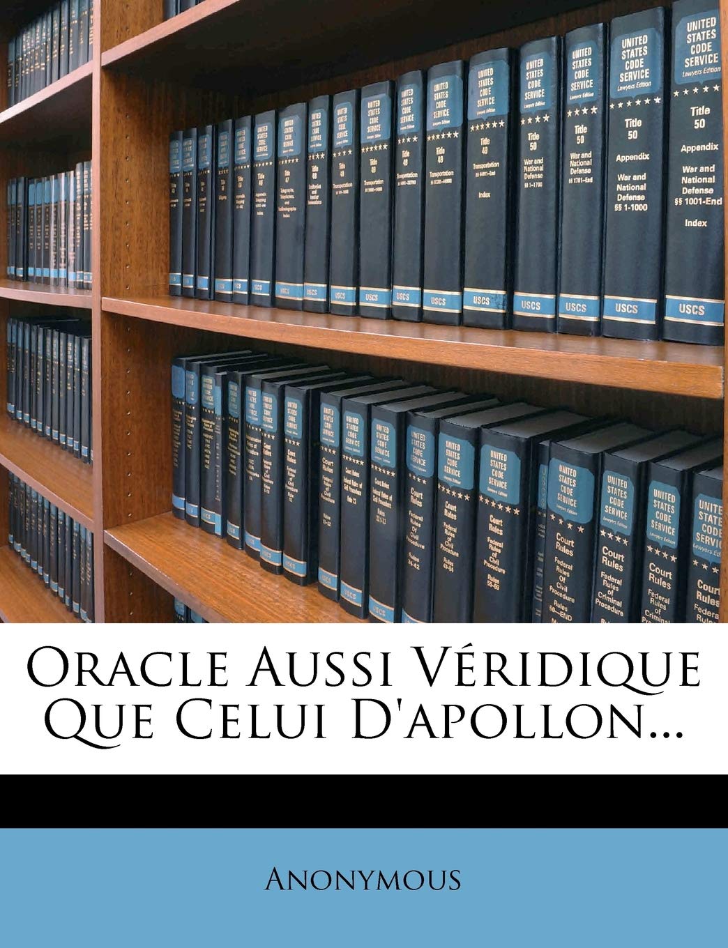 Oracle Aussi Véridique Que Celui d'Apollon...