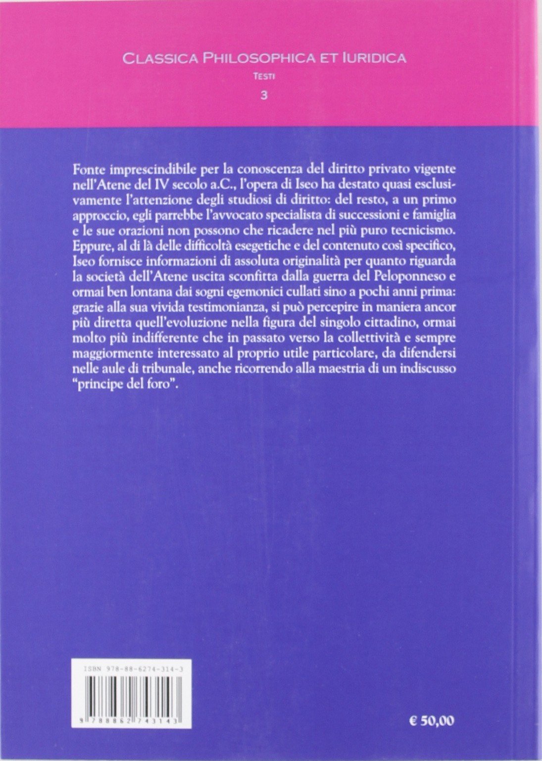Orazioni. Introduzione, testo rivisto, traduzione, note e glossario g iuridico attico di Pietro Cobetto Ghiggia (Classica philosophica et jiuridica)