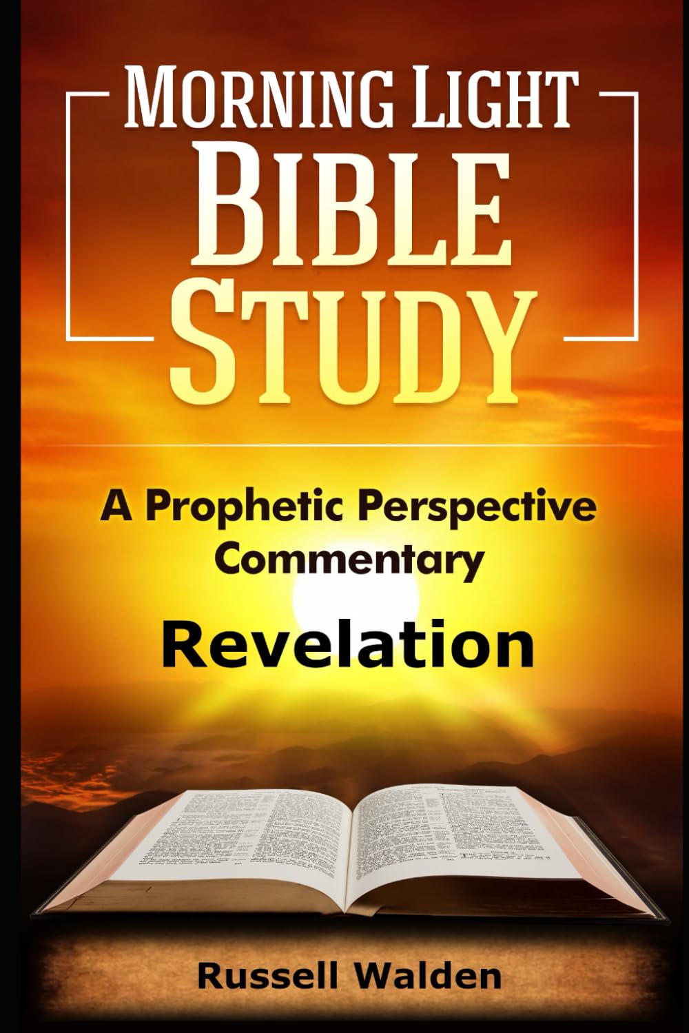 Revelation: A Prophetic Perspective Commentary