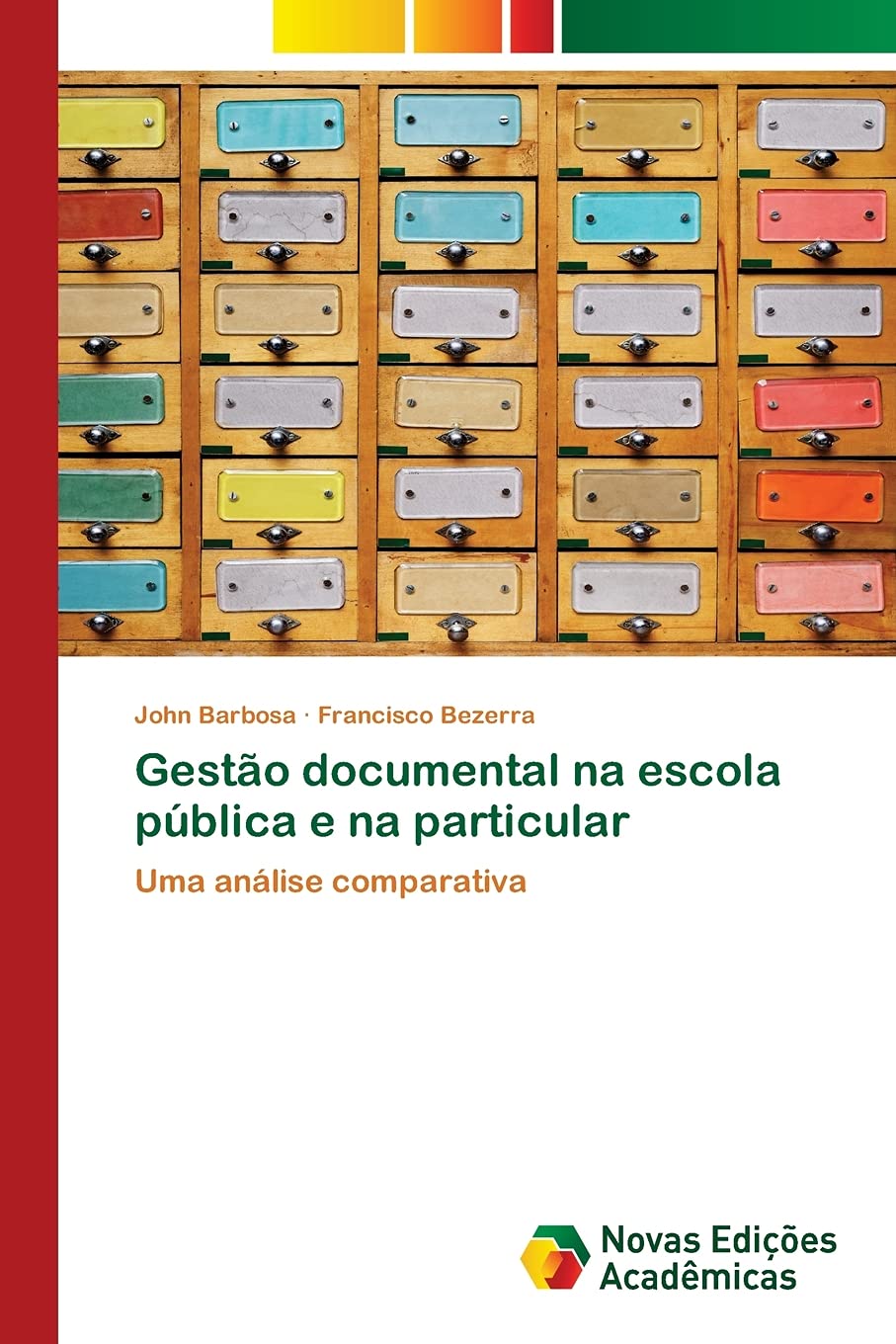 Gestão documental na escola pública e na particular: Uma análise comparativa