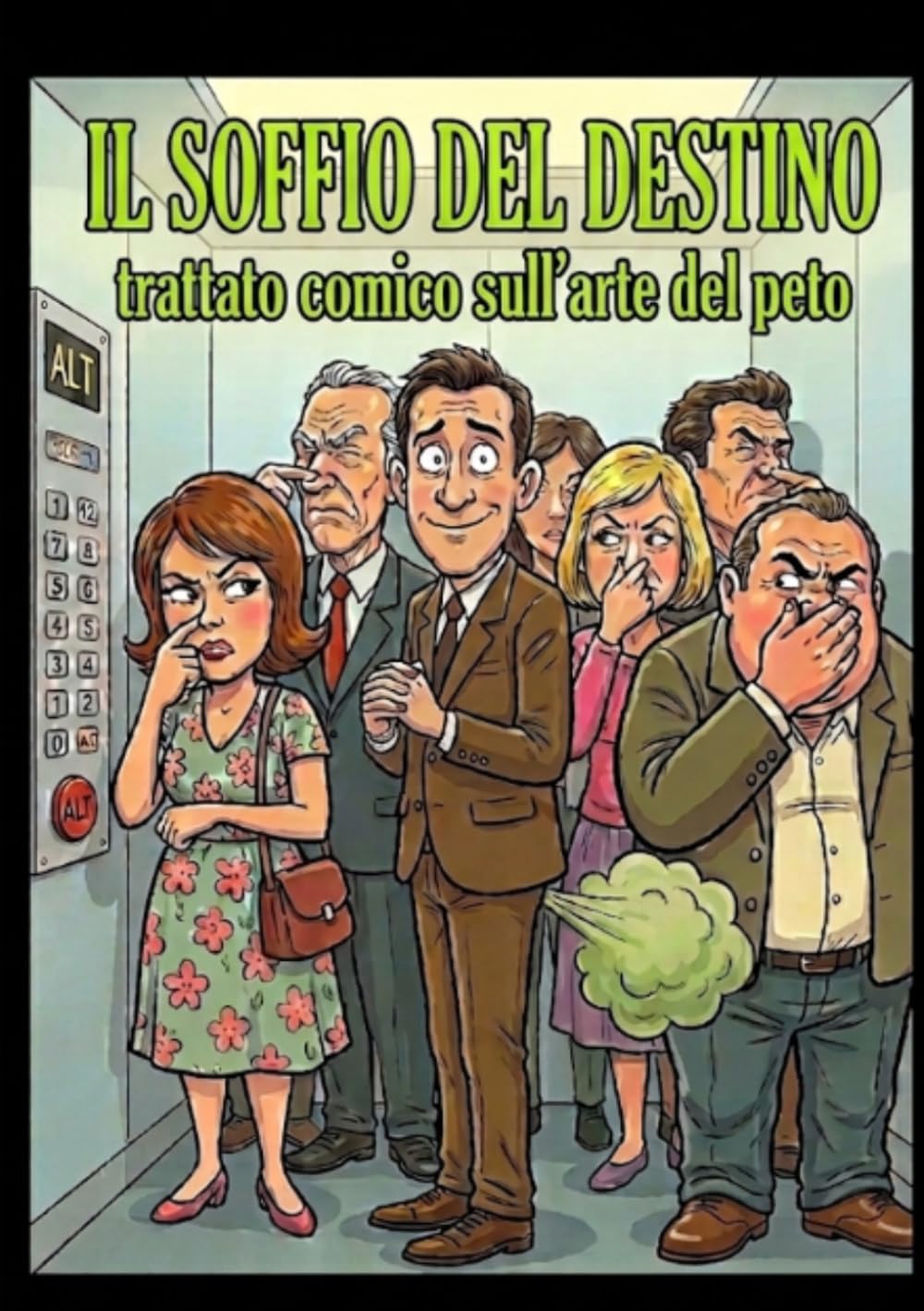 Il soffio del destino: Trattato comico sull'arte del peto