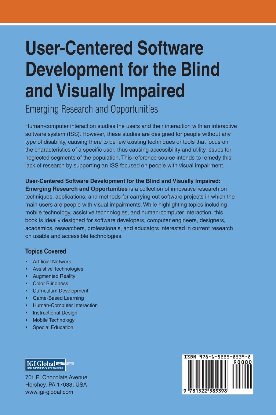 User-Centered Software Development for the Blind and Visually Impaired: Emerging Research and Opportunities (Advances in Systems Analysis, Software ... and High Performance Computing (ASASEPC))