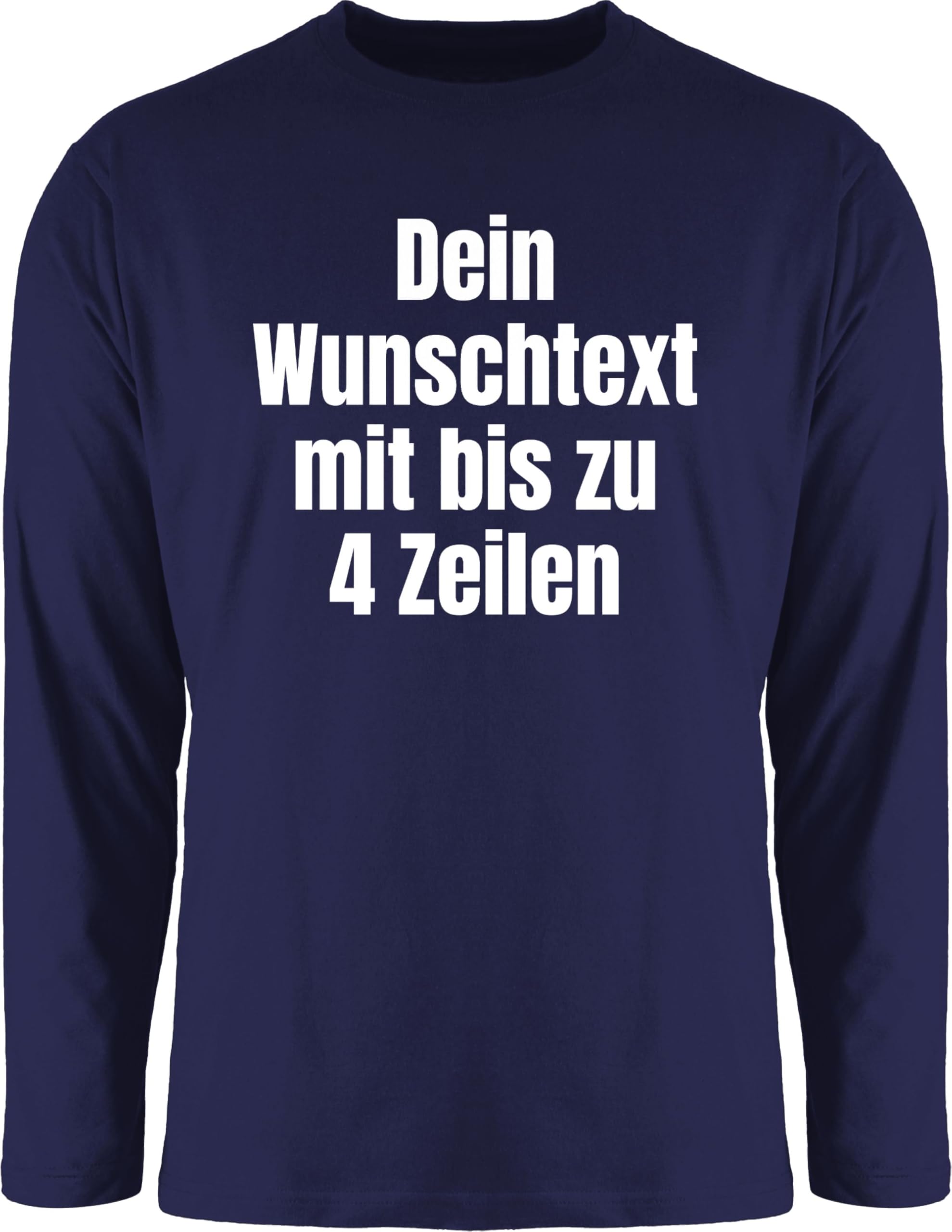 Geschenk mit Namen personalisiert by Shirtracer - Langarmshirt Herren Langarm Shirt - Aufdruck selbst gestalten - Wunschtext I Eigener Text I Custom Text