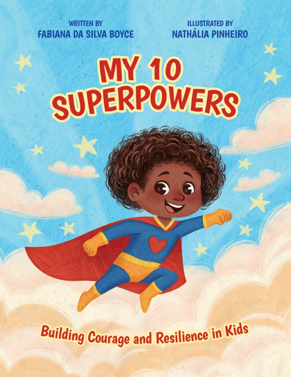 My 10 Superpowers: Building Courage and Resilience in Kids