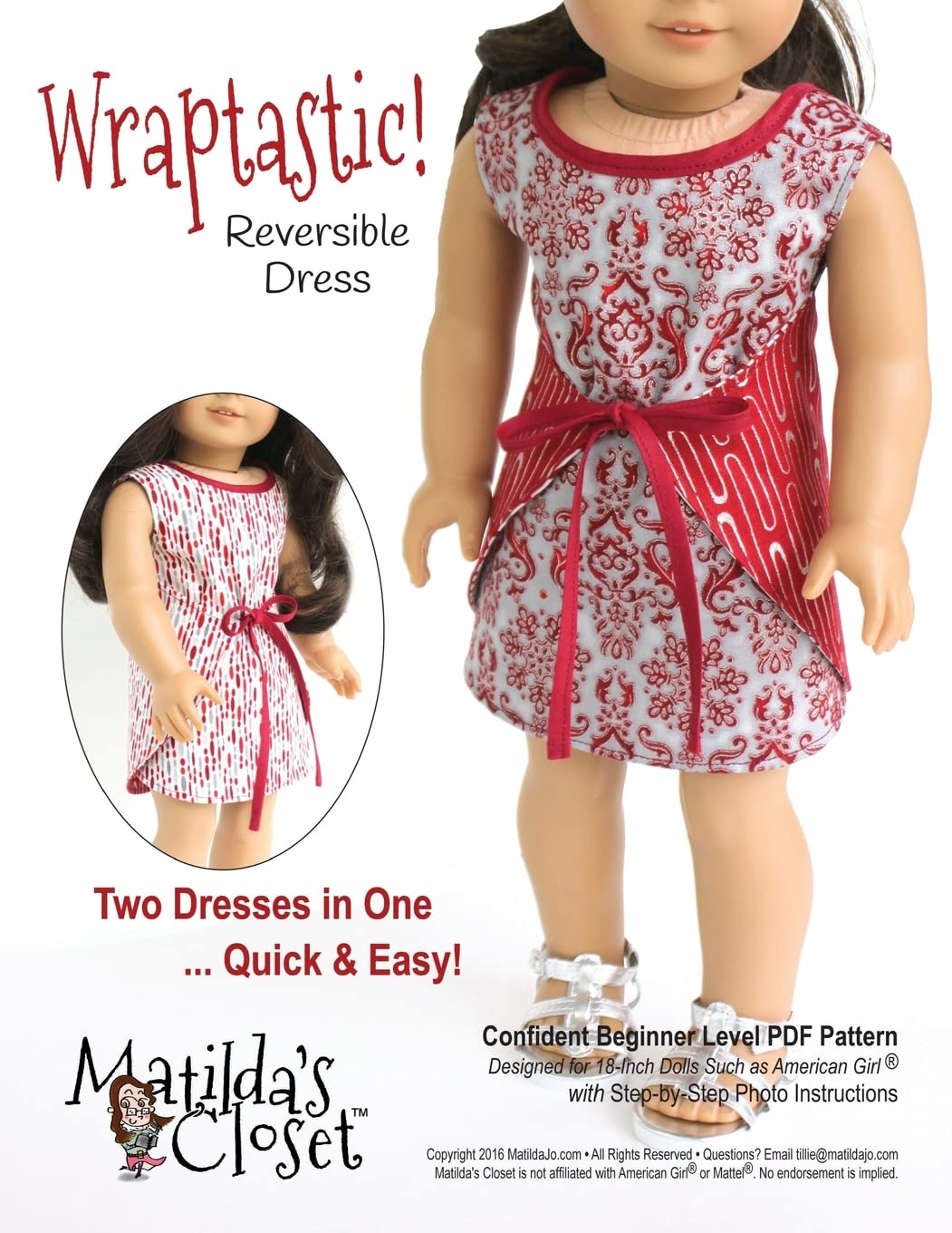 Wraptastic! Reversible Dress: Confident Beginner-Level Sewing Pattern for 18-inch Dolls: Volume 44 (Matilda's Closet Sewing Patterns by Matilda Jo Originals) Paperback – 21 Sept. 2016