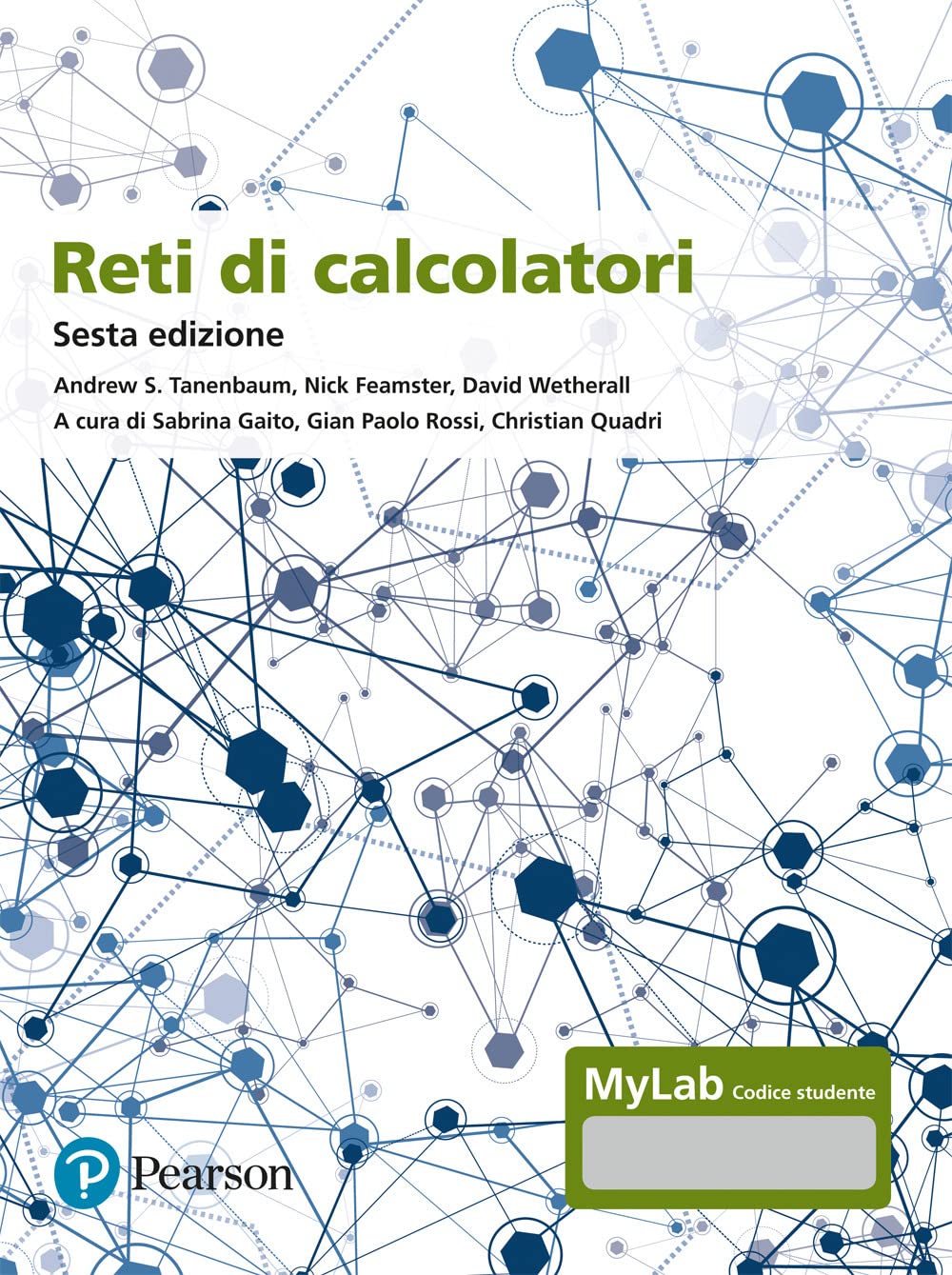 Reti di calcolatori. Ediz. Mylab. Con aggiornamento online. Con ebook (Informatica)