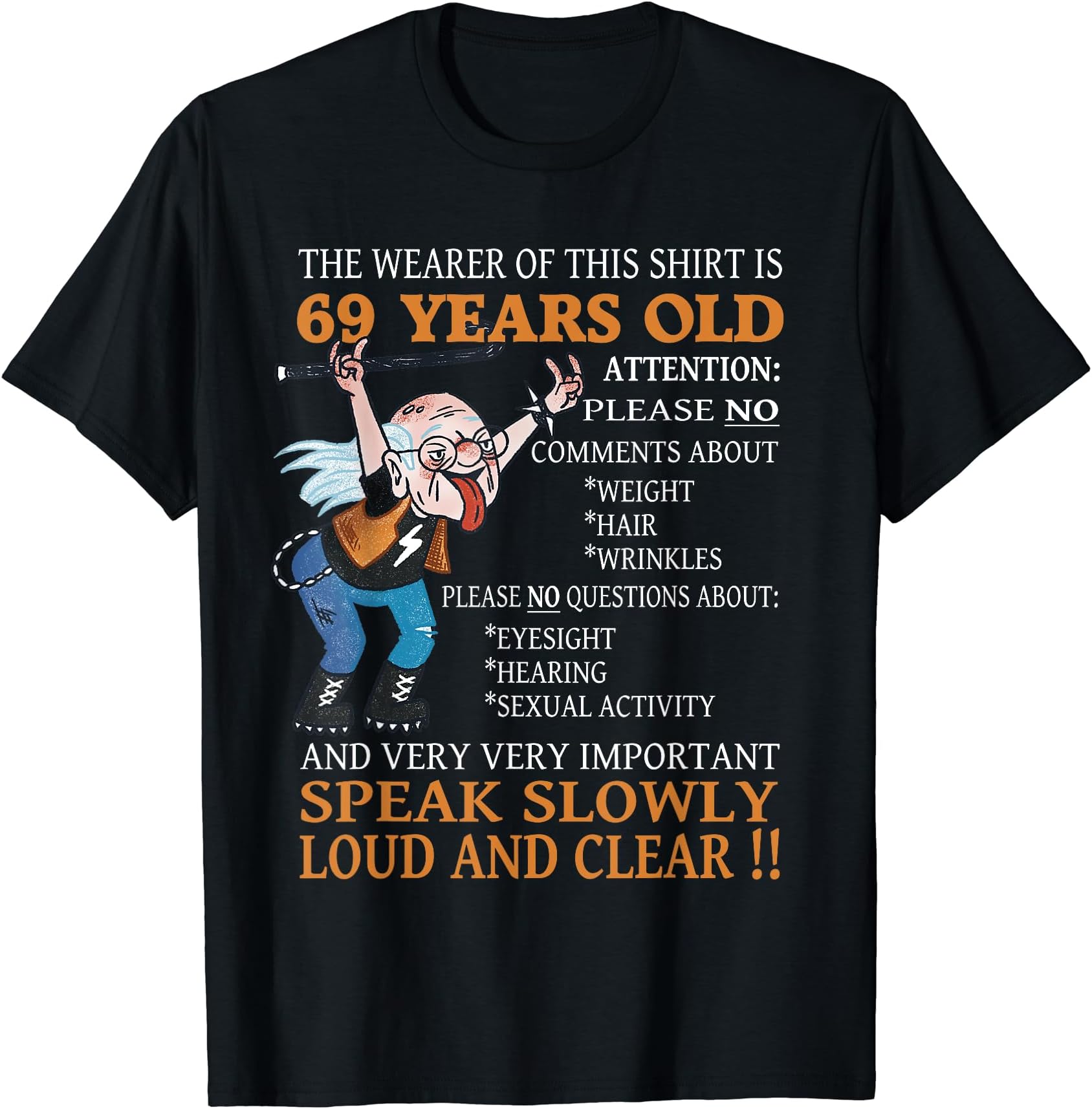 funny 69th Birthday Women Men 69 years old Bday T-Shirt