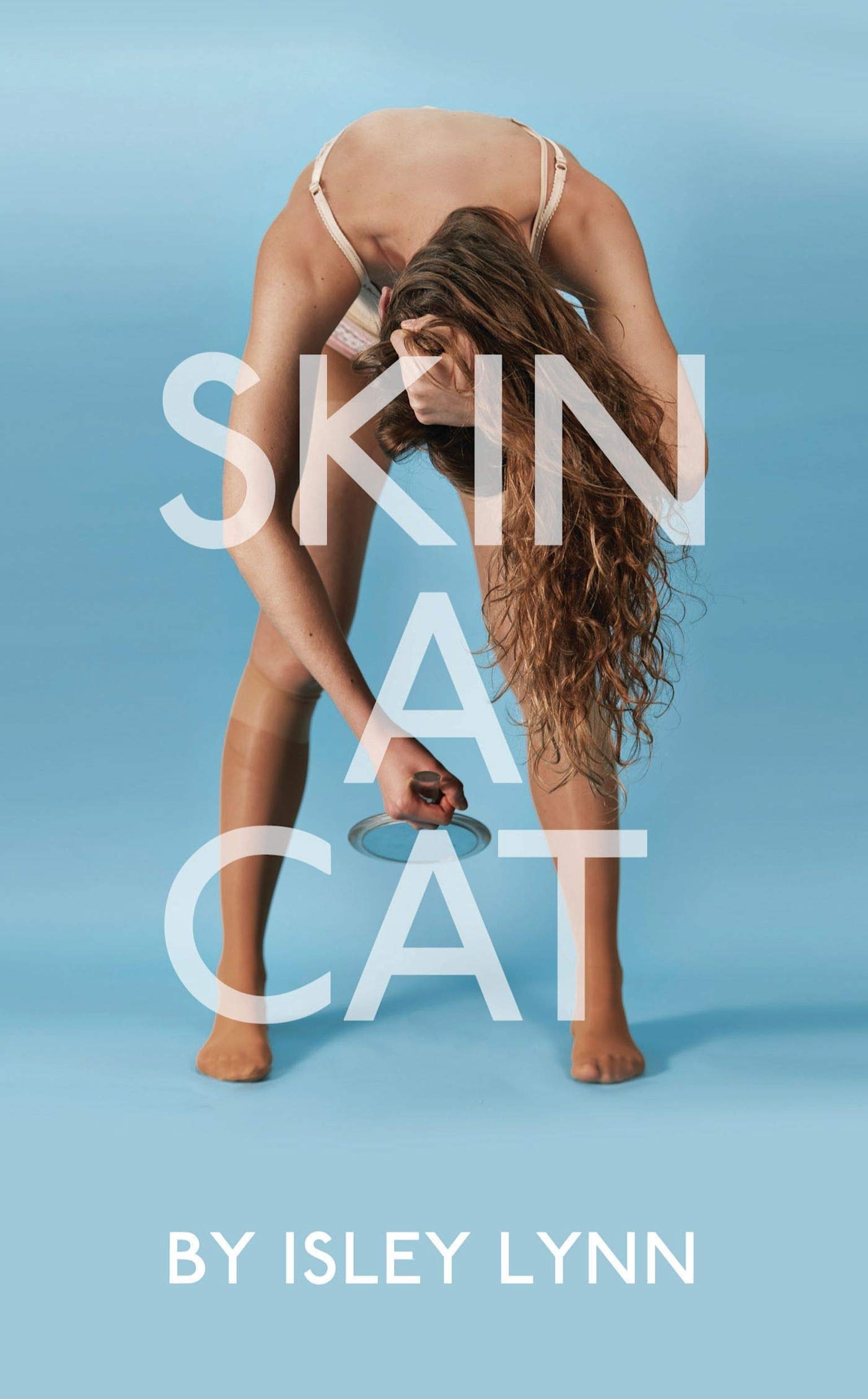 Skin A Cat (Oberon Modern Plays) - Isley Lynn