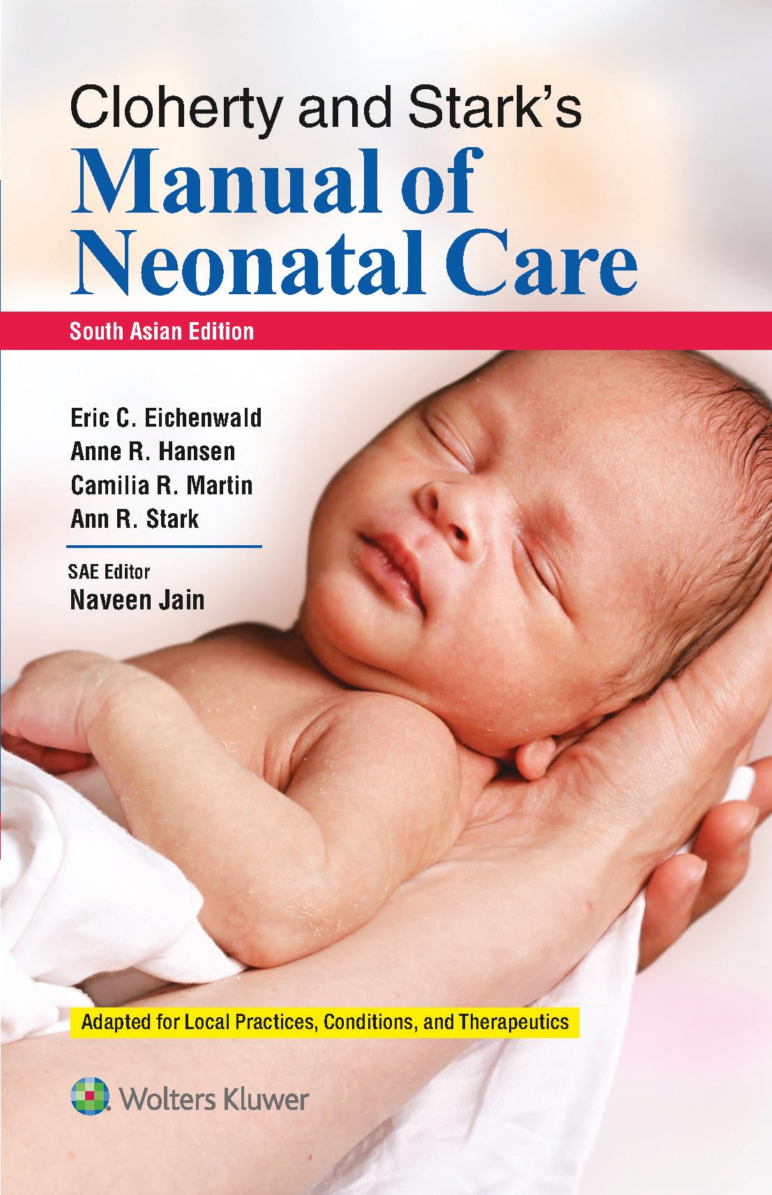 Cloherty and Stark's Manual of Neonatal Care (SAE) - 8E Paperback – 1 January 2020