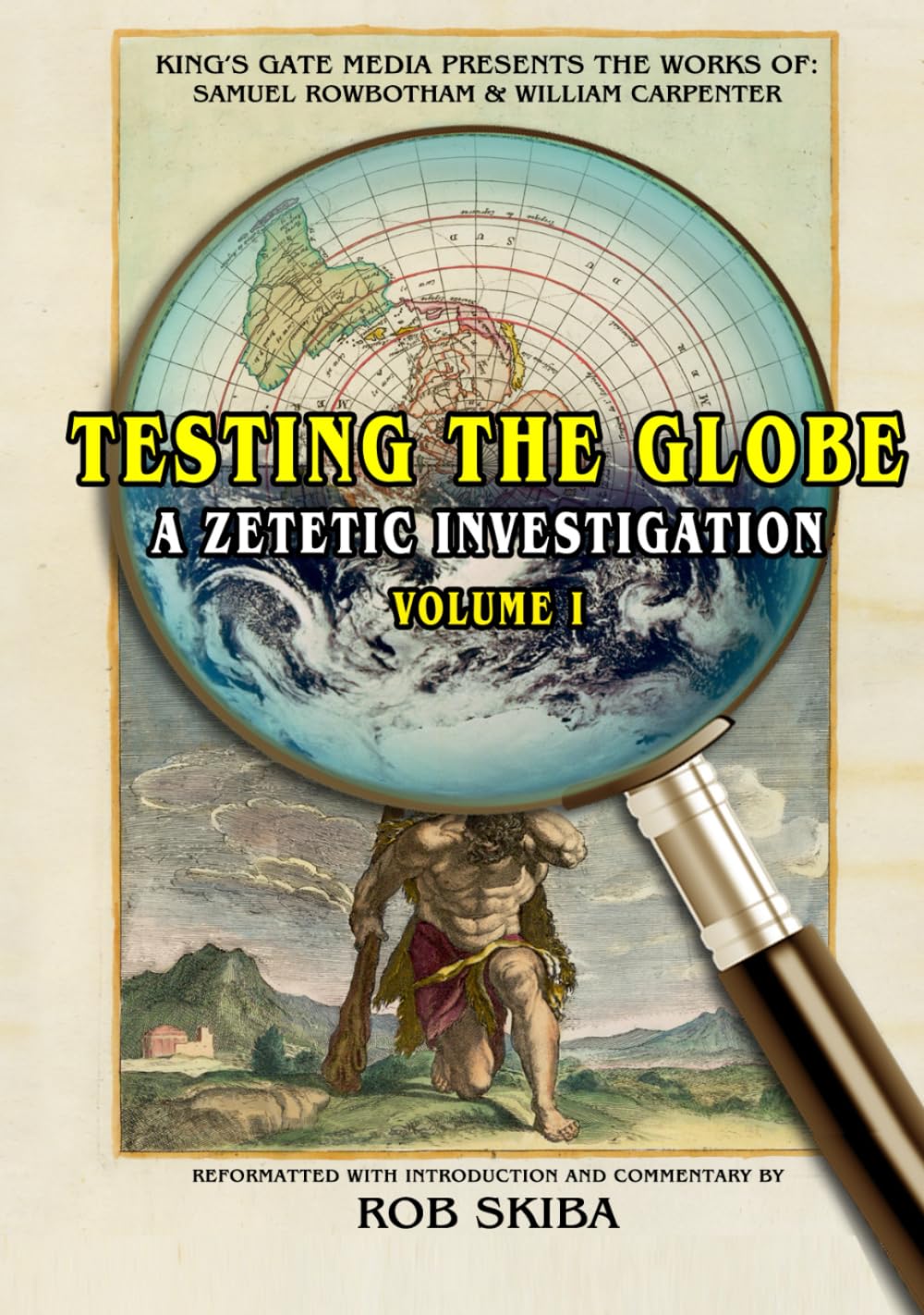 Testing the Globe: A Zetetic Investigation