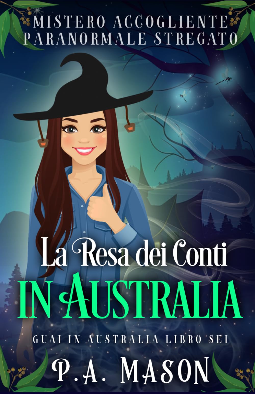 La Resa dei Conti in Australia: Mistero Accogliente Paranormale Stregato (Guai in Australia)