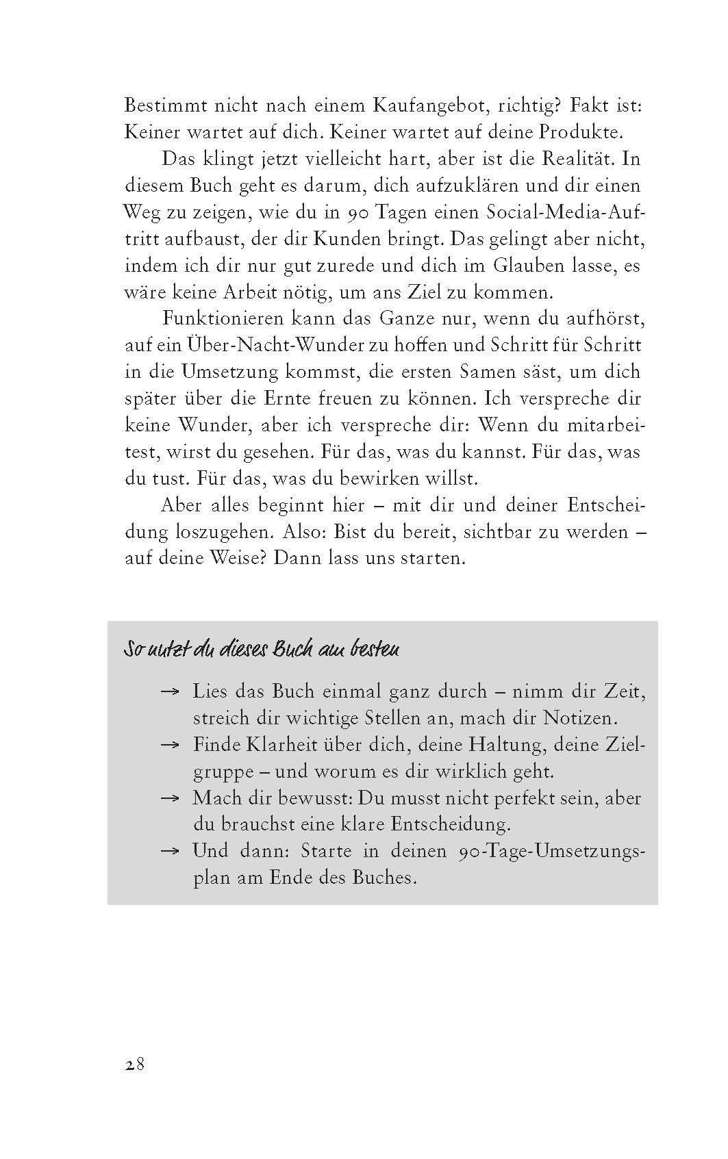 Sichtbarkeit ist kein Zufall: In 90 Tagen zum Social-Media-Auftritt, der verkauft. Zum Erfolg ohne Vorkenntnisse