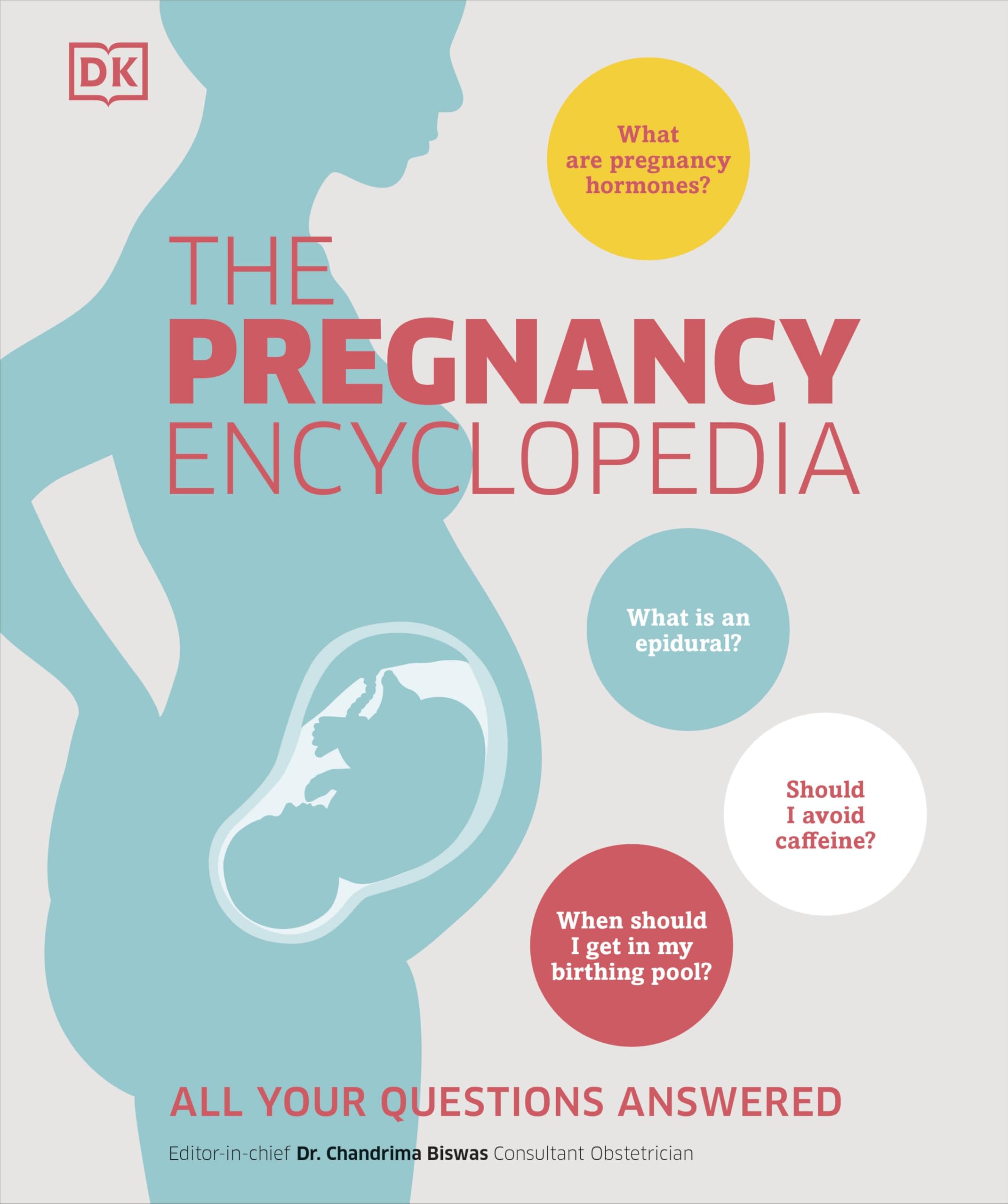 DK - The Pregnancy Encyclopedia - All Your Questions Answered - Hardcover
