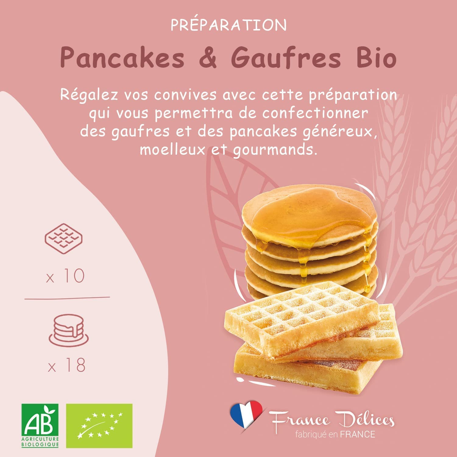 FRANCE DÉLICES - Préparation Pâtisserie 2-En-1 Pour Pancakes Et Gaufres Bio - Petit Déjeuner Ou Goûter Gourmand Et Naturel - Prêt En 5min - Fabrication Artisanale En France - 4/6 Pers. - 300g
