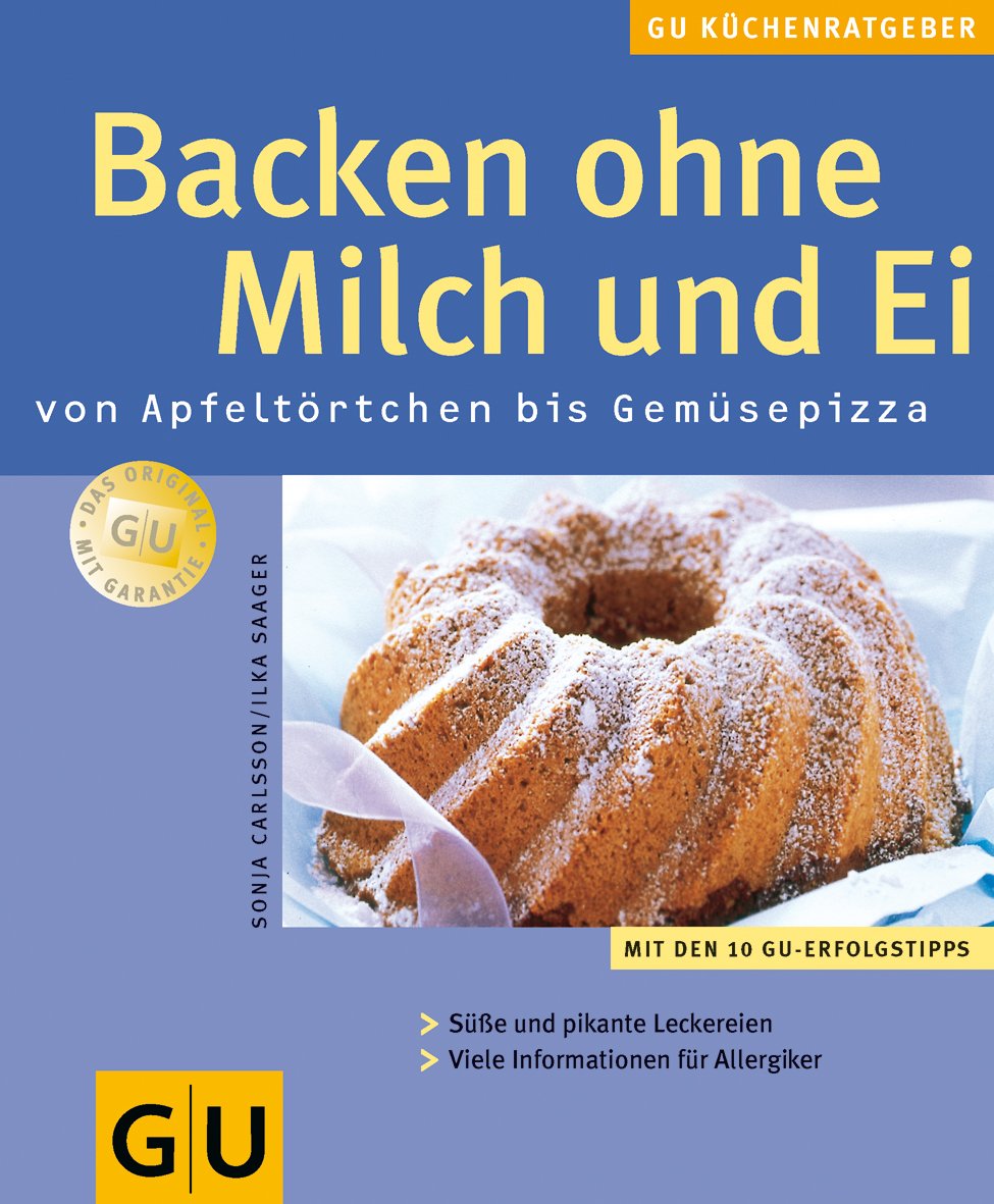 Backen ohne Milch und Ei: Von Apfeltörtchen bis Gemüsepizza : Saager ... Backen ohne Milch und Ei: Von Apfeltörtchen bis Gemüsepizza : Saager ...