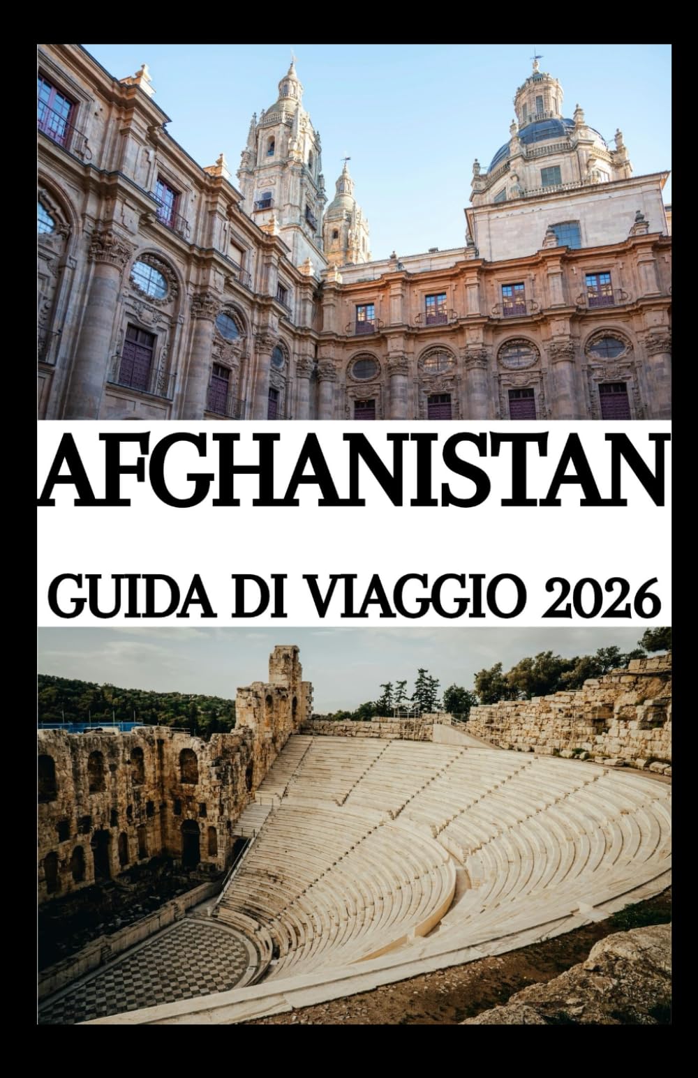 AFGHANISTAN GUIDA DI VIAGGIO 2026