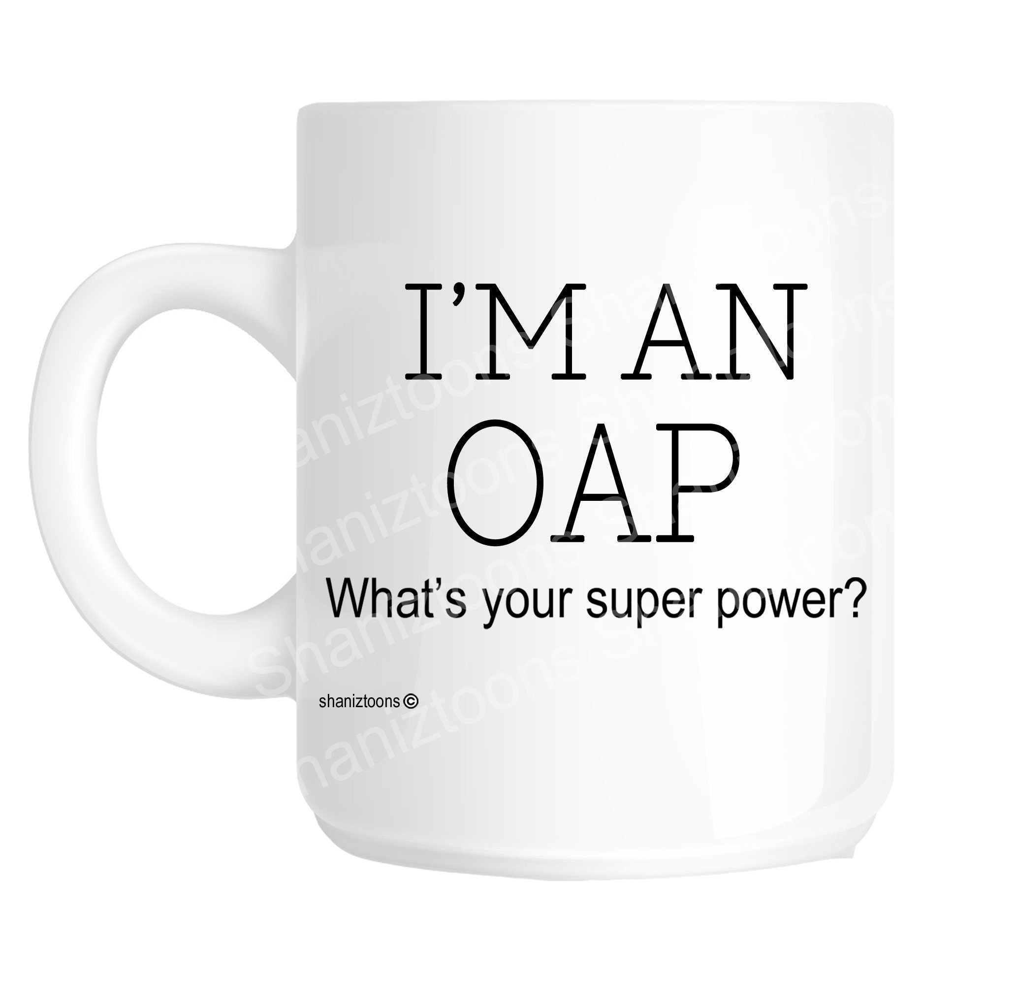 Shaniztoons White Oap Novelty Gift Mug