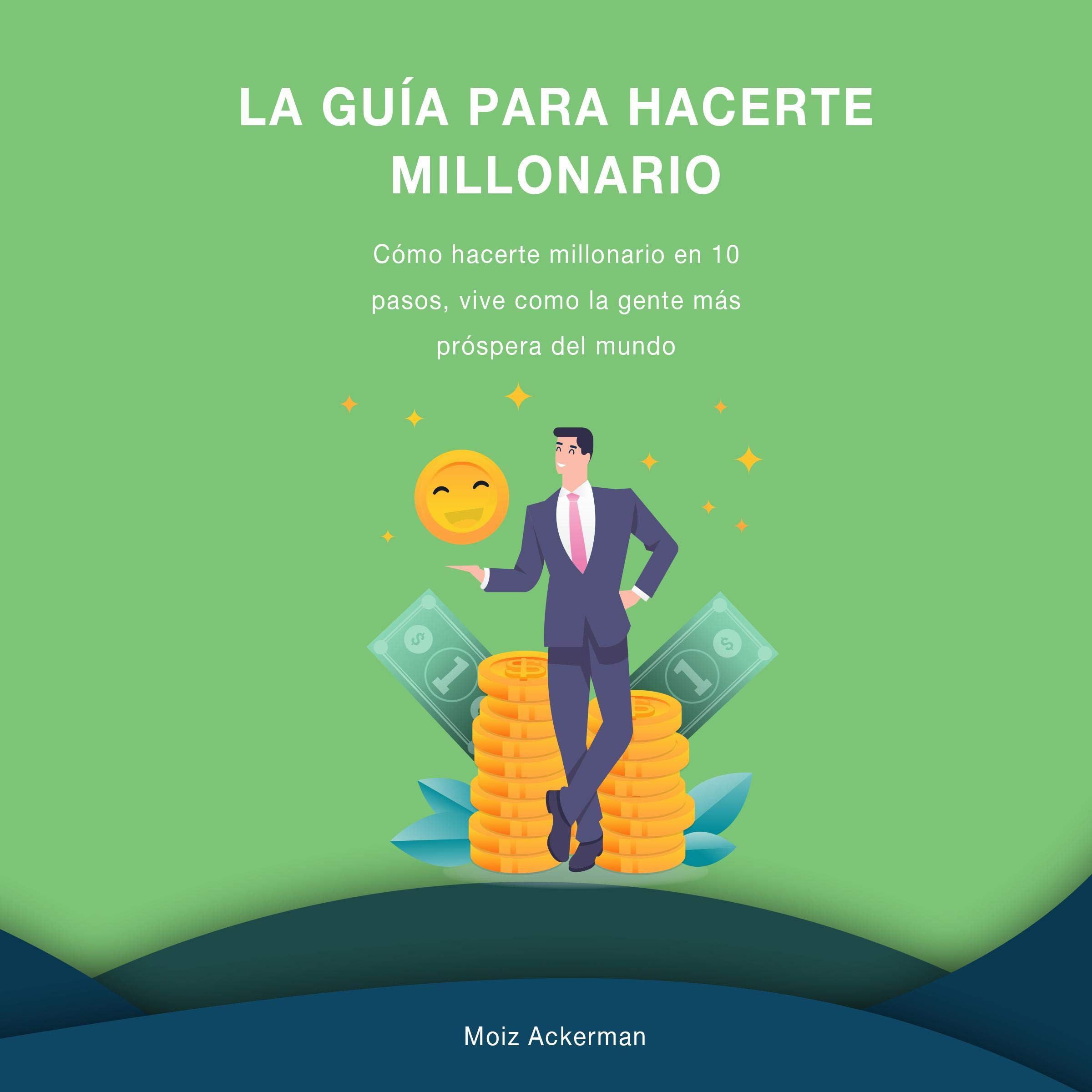 Cover art for La Guía para hacerte millonario [The Guide to Become a Millionaire]