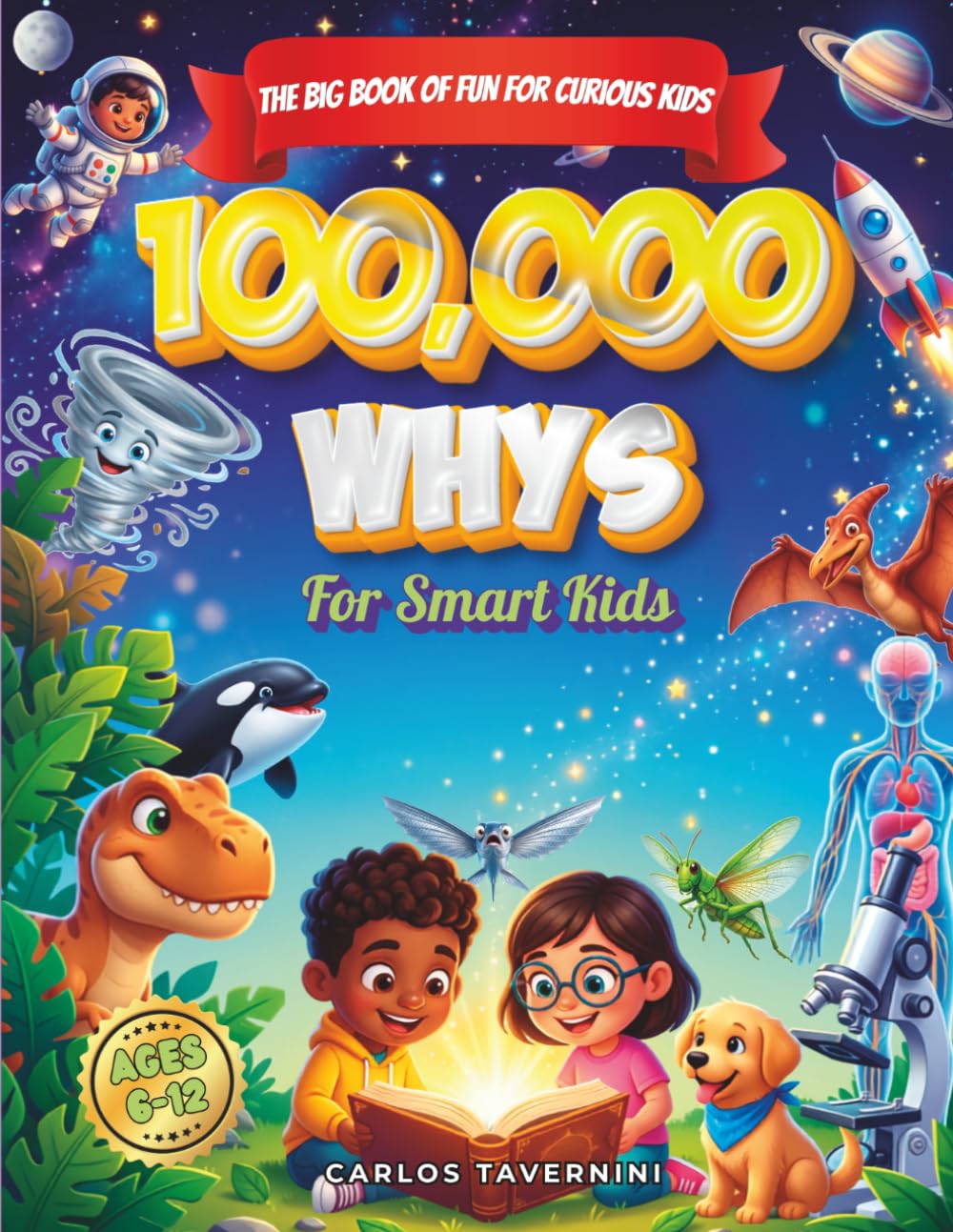 100,000 Whys: The Big Book of Fun for Curious Kids