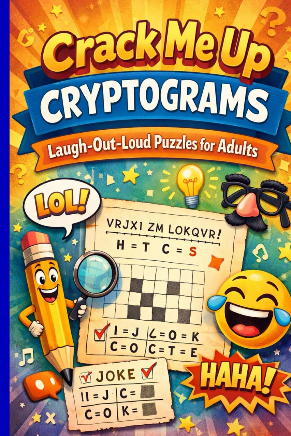 Crack Me Up Cryptograms: Laugh-Out-Loud Puzzles for Adults