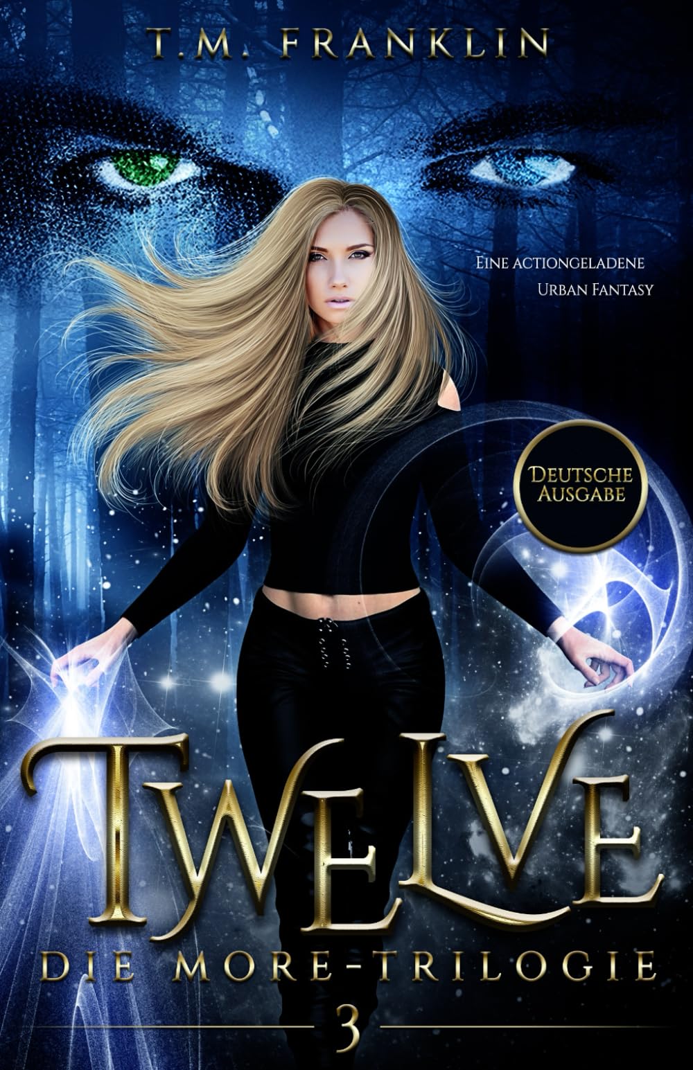 TWELVE: Eine actionreiche Urban Fantasy (Die MORE-Trilogie)