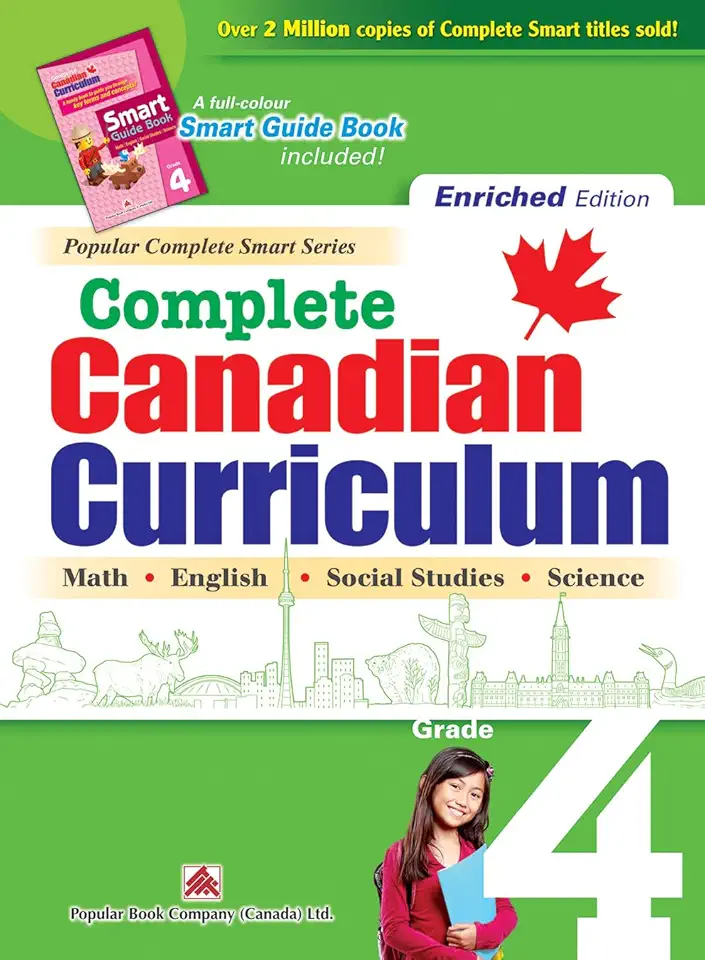Complete Canadian Curriculum: Grade 4 (Enriched Edition): A Grade 4 integrated workbook covering Math, English, Social Studies, and Science