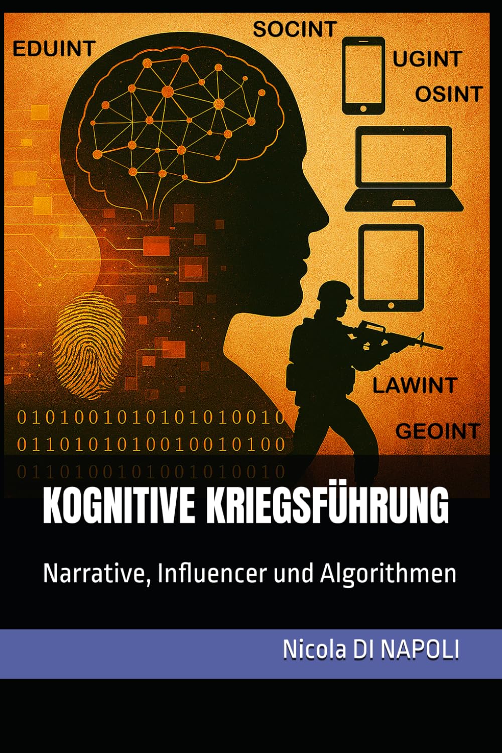 KOGNITIVE KRIEGSFÜHRUNG: Narrative, Influencer und Algorithmen (Handbücher für Nachrichtendienst und Spionageabwehr)