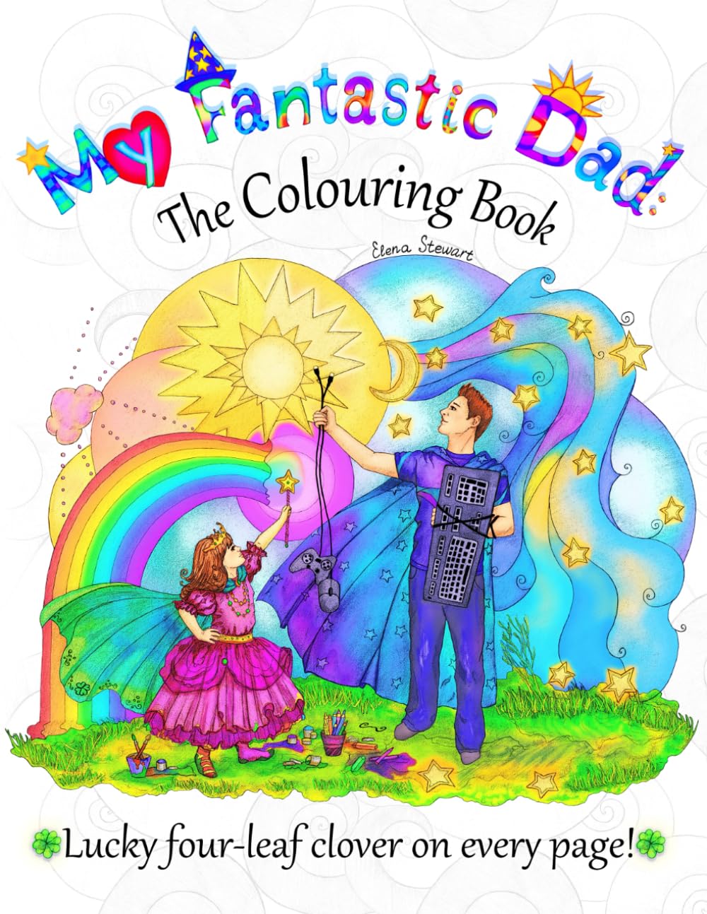 My Fantastic Dad: The Colouring Book
